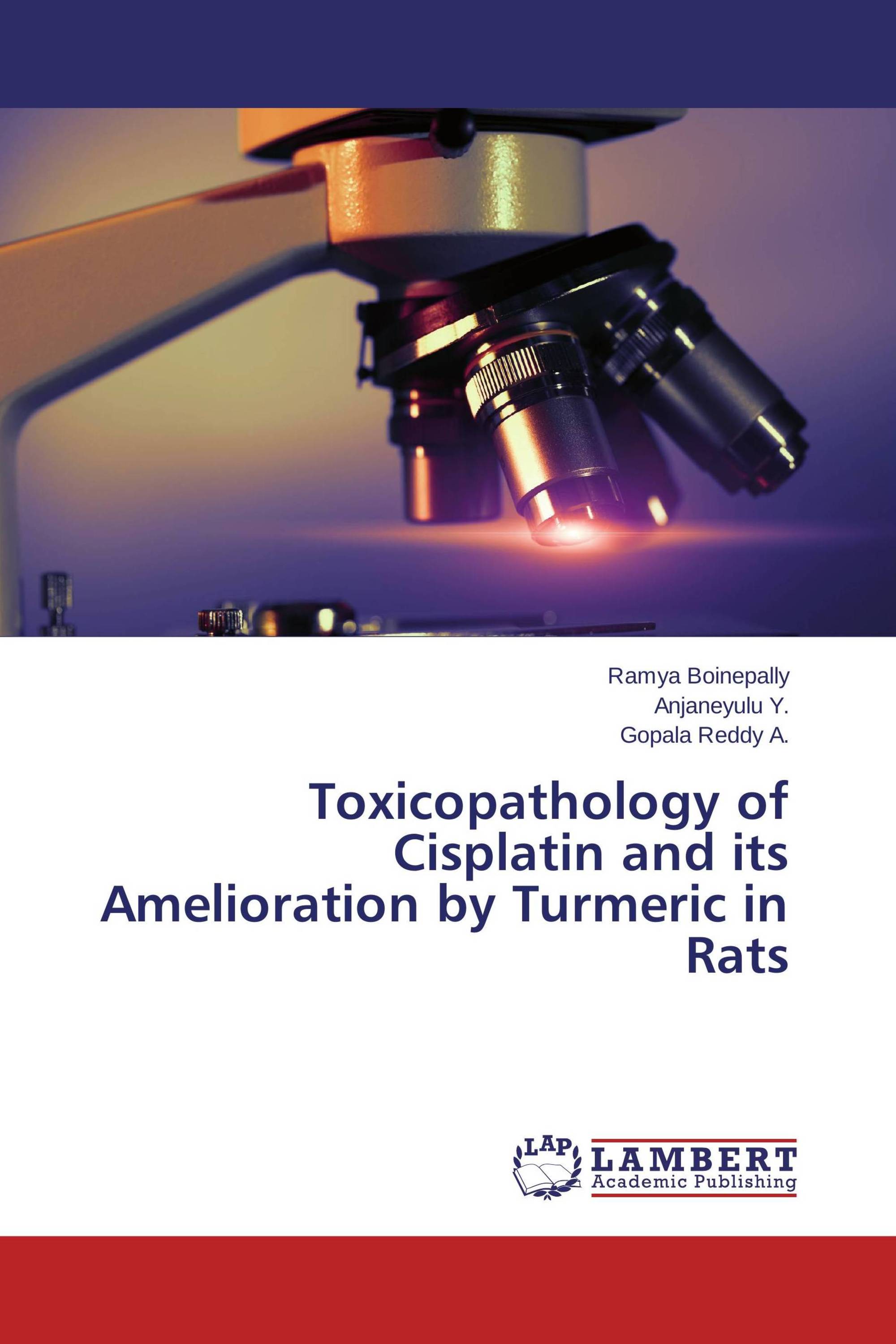 Toxicopathology of Cisplatin and its Amelioration by Turmeric in Rats