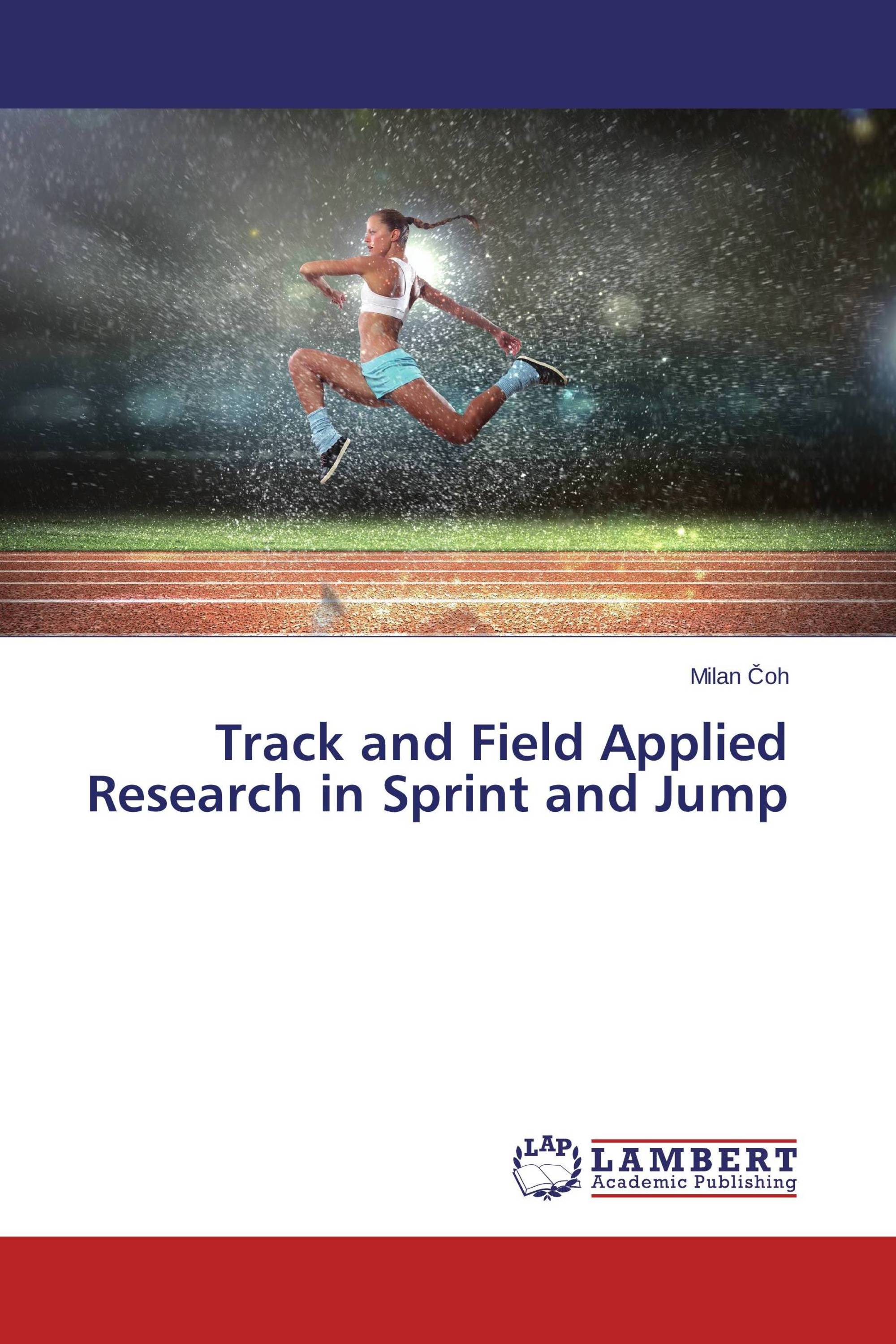 Track and Field Applied Research in Sprint and Jump