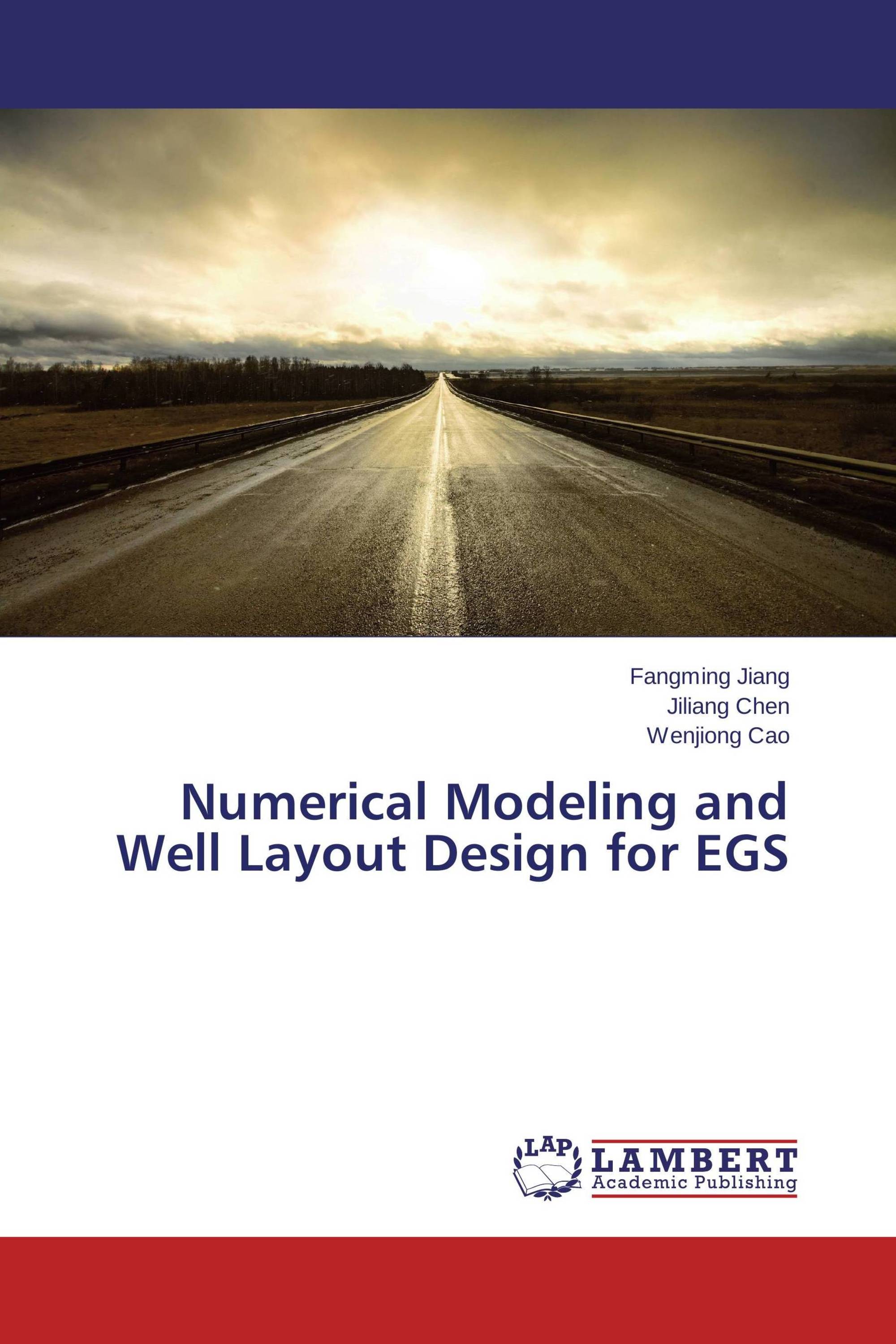 Numerical Modeling and Well Layout Design for EGS