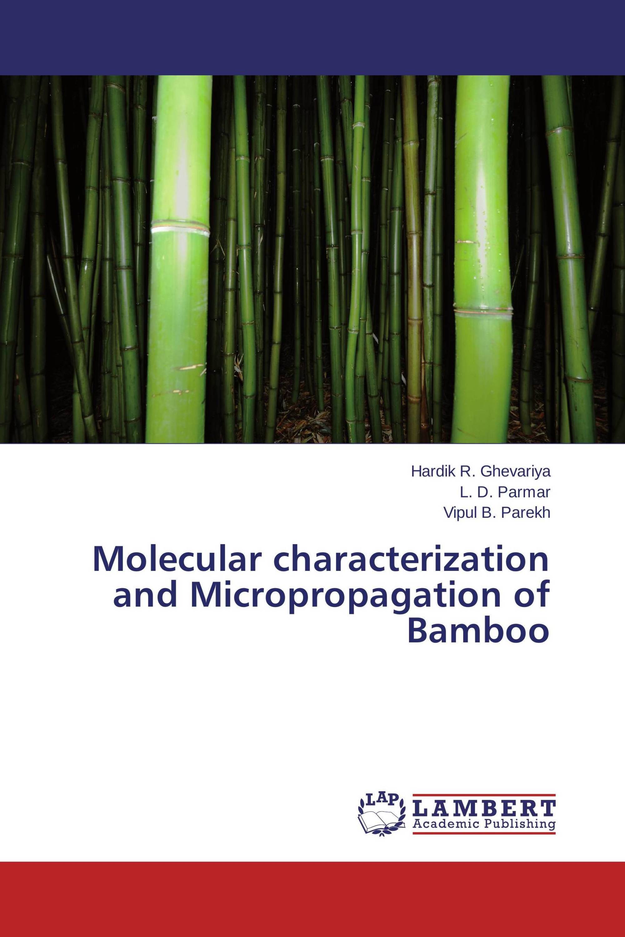 Molecular characterization and Micropropagation of Bamboo