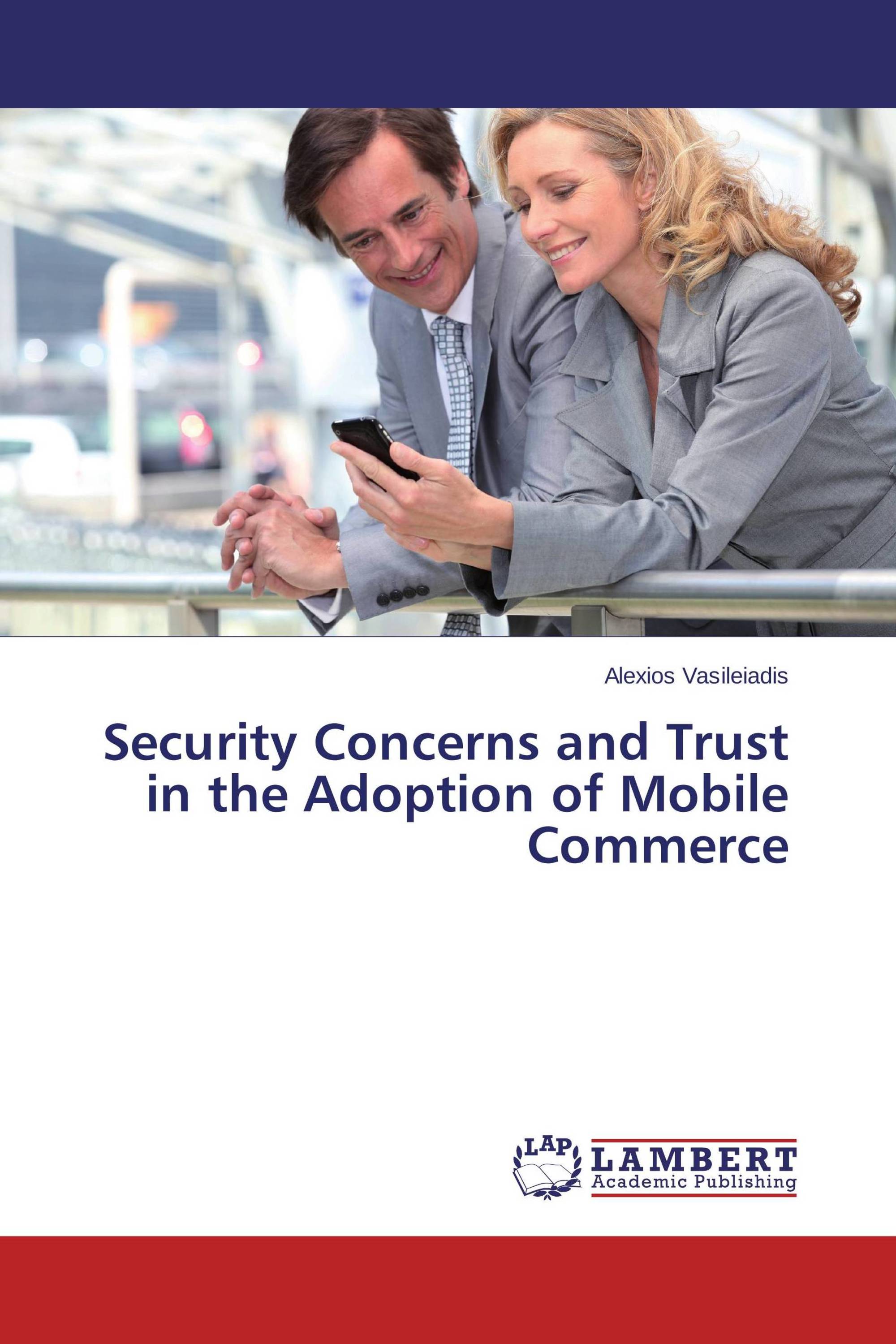 Security Concerns and Trust in the Adoption of Mobile Commerce