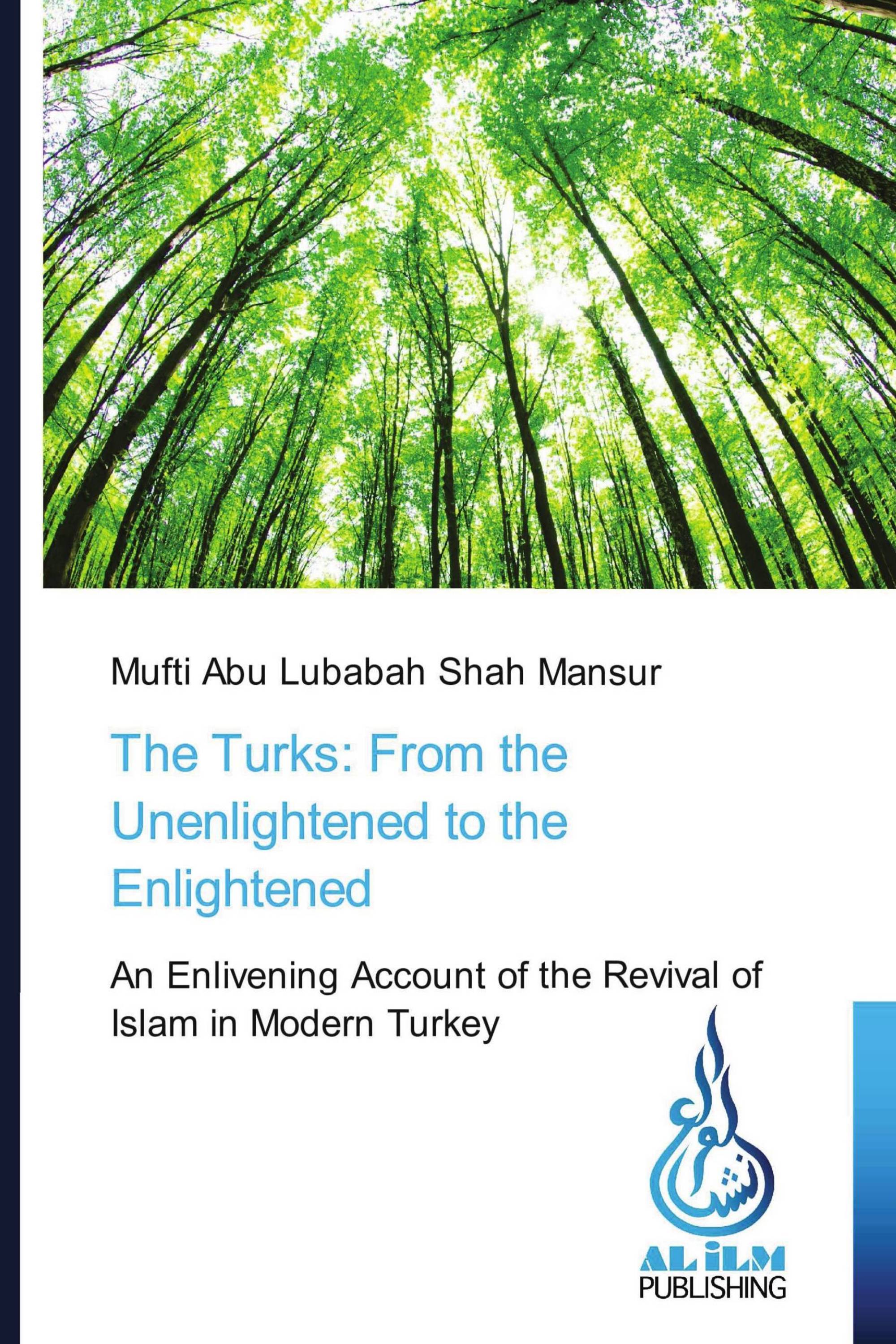 The Turks: From the Unenlightened to the Enlightened