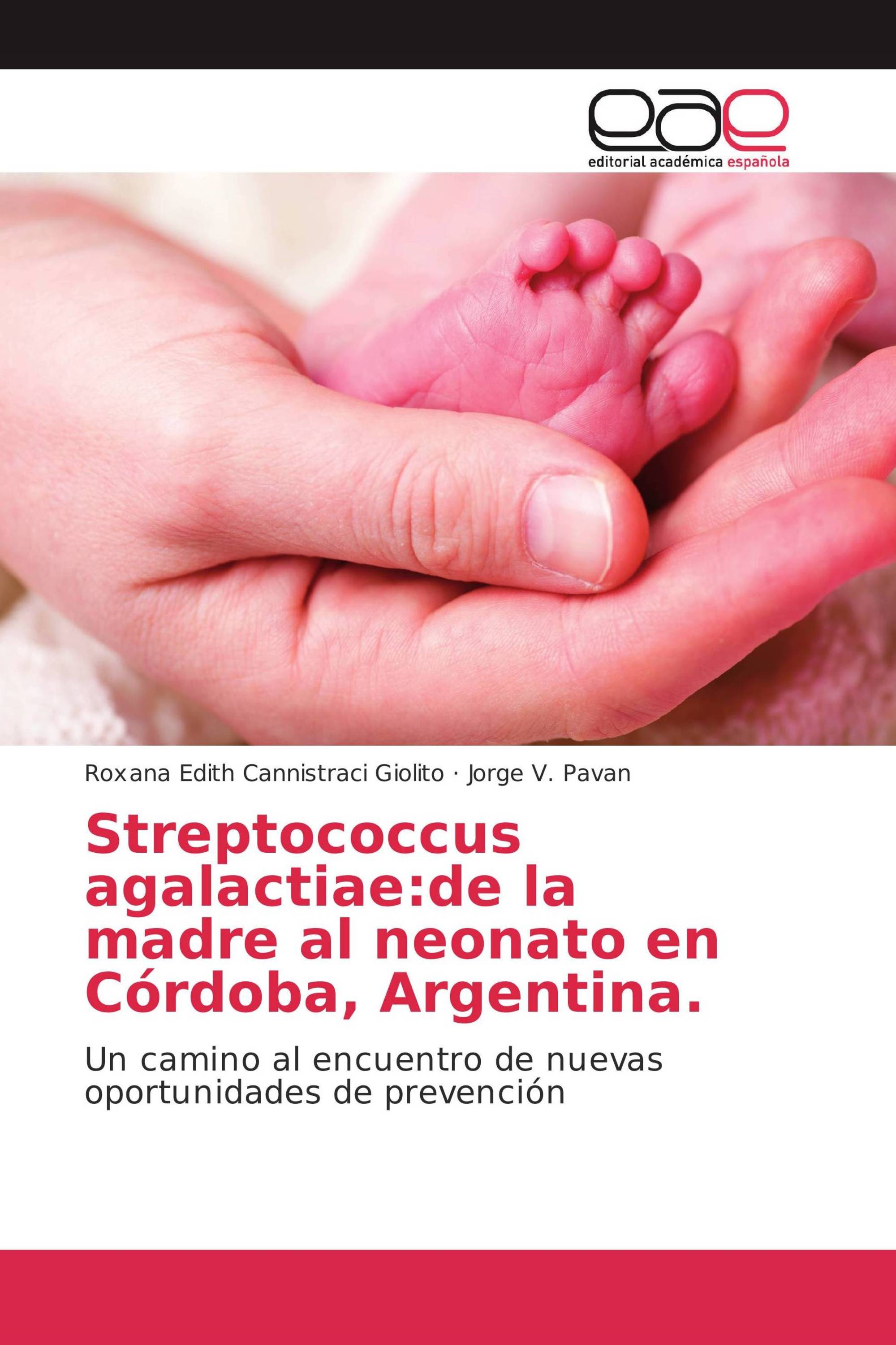 Streptococcus agalactiae:de la madre al neonato en Córdoba, Argentina.