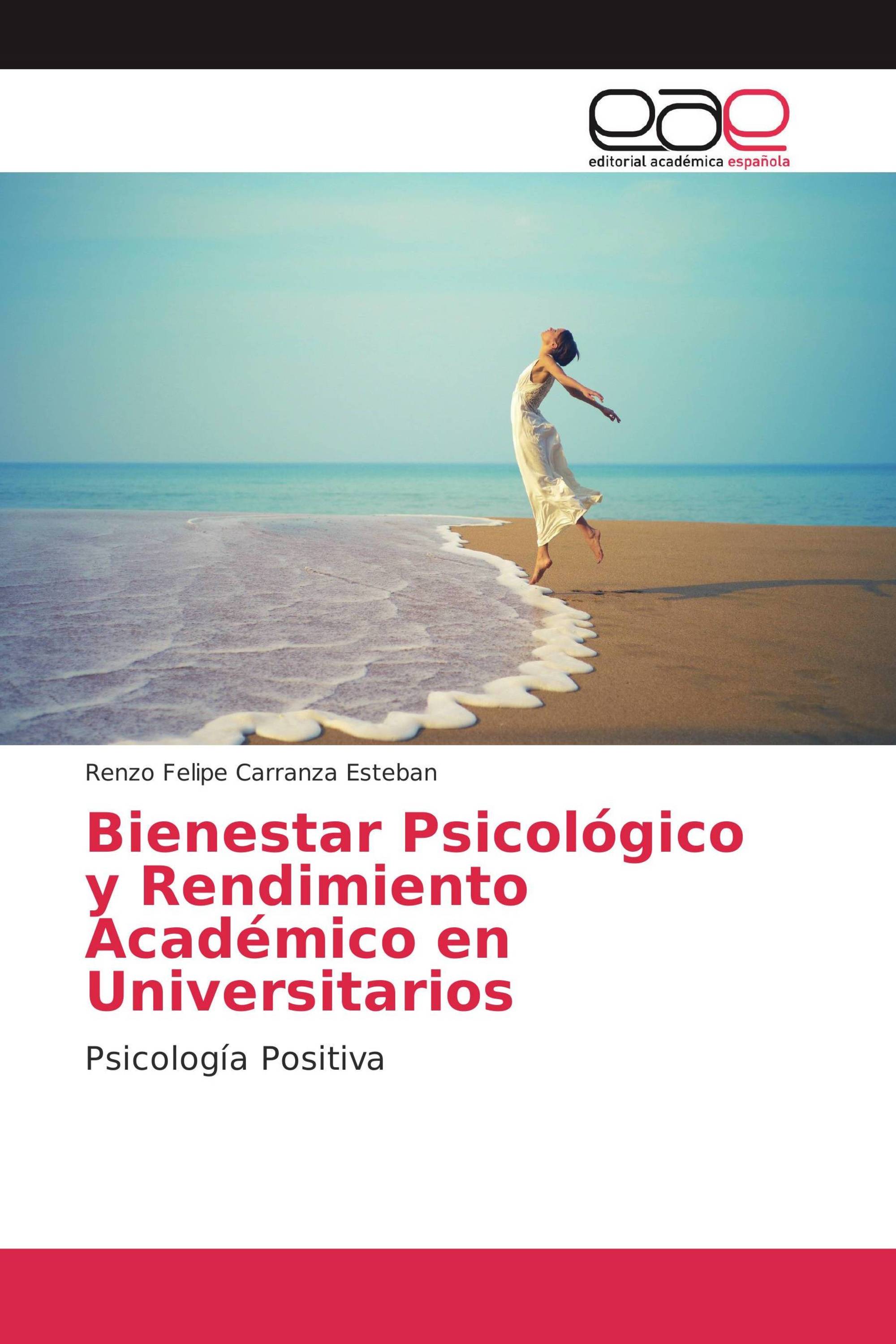 Bienestar Psicológico y Rendimiento Académico en Universitarios