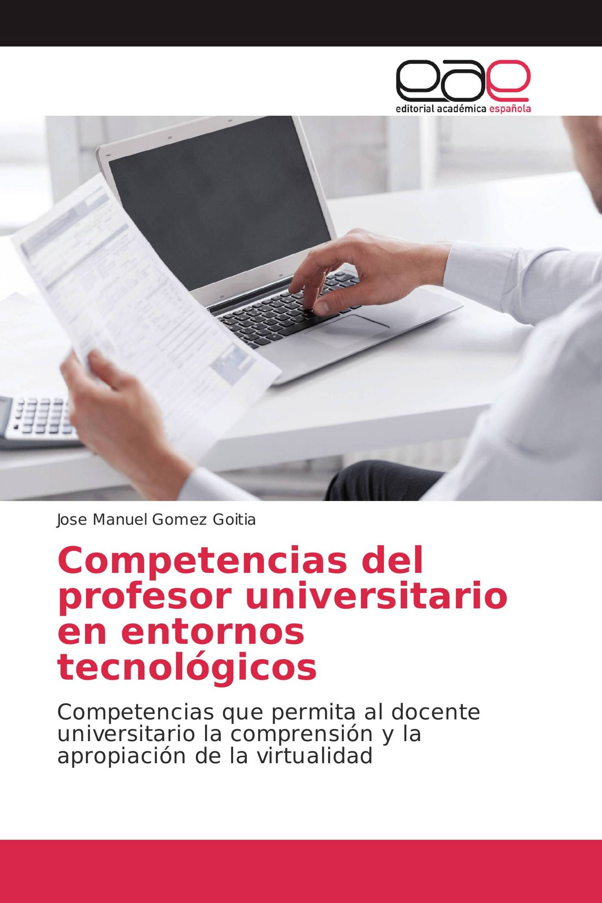 Competencias del profesor universitario en entornos tecnológicos