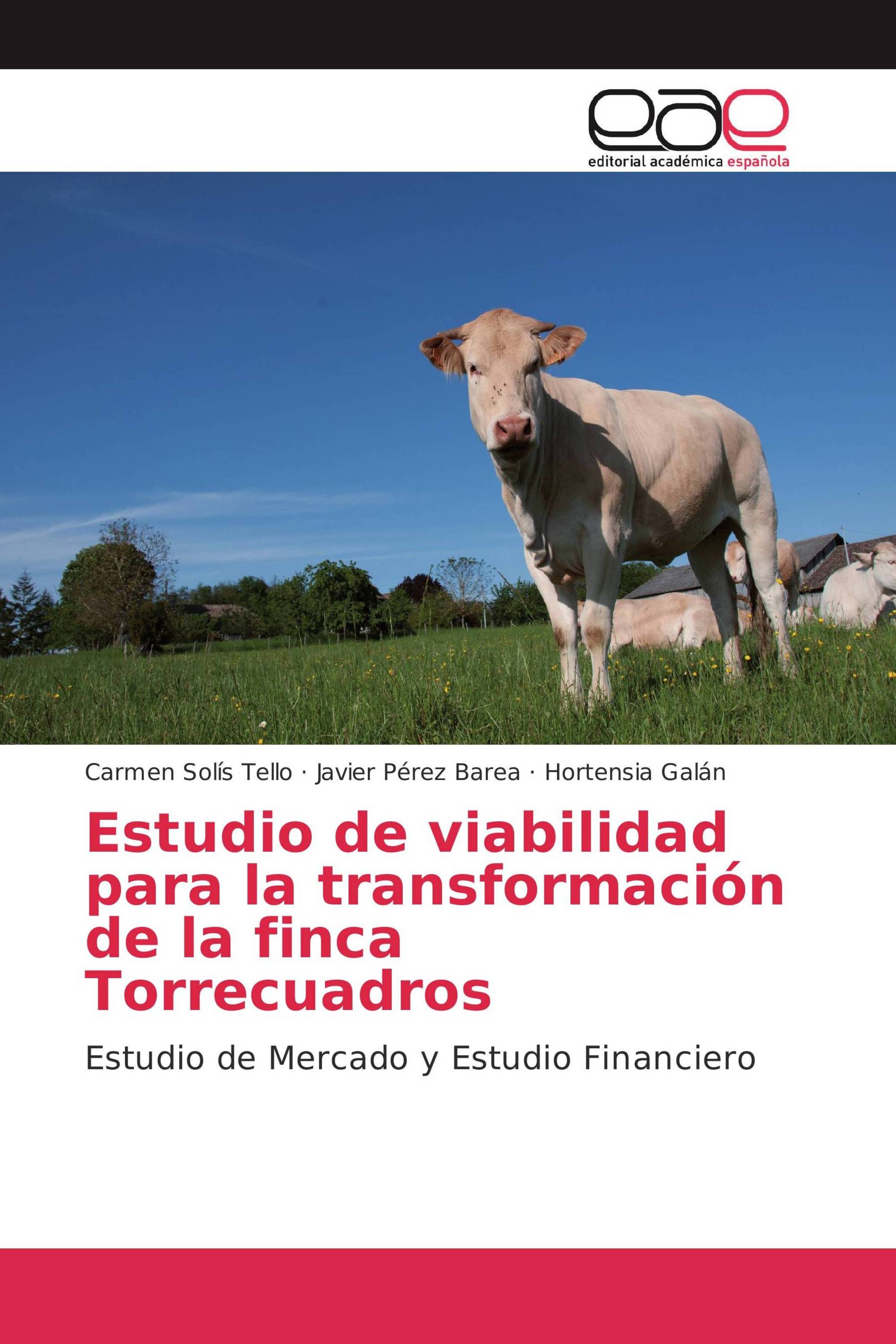 Estudio de viabilidad para la transformación de la finca Torrecuadros