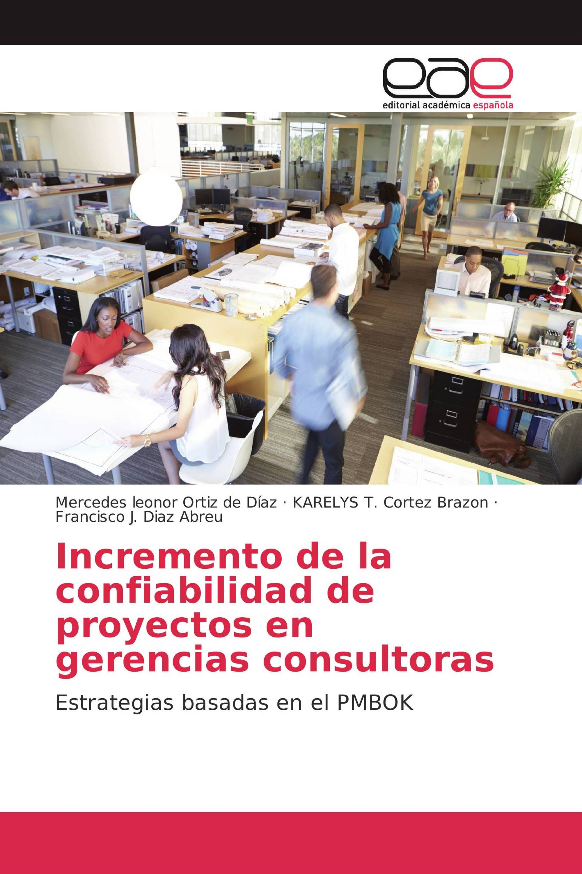 Incremento de la confiabilidad de proyectos en gerencias consultoras