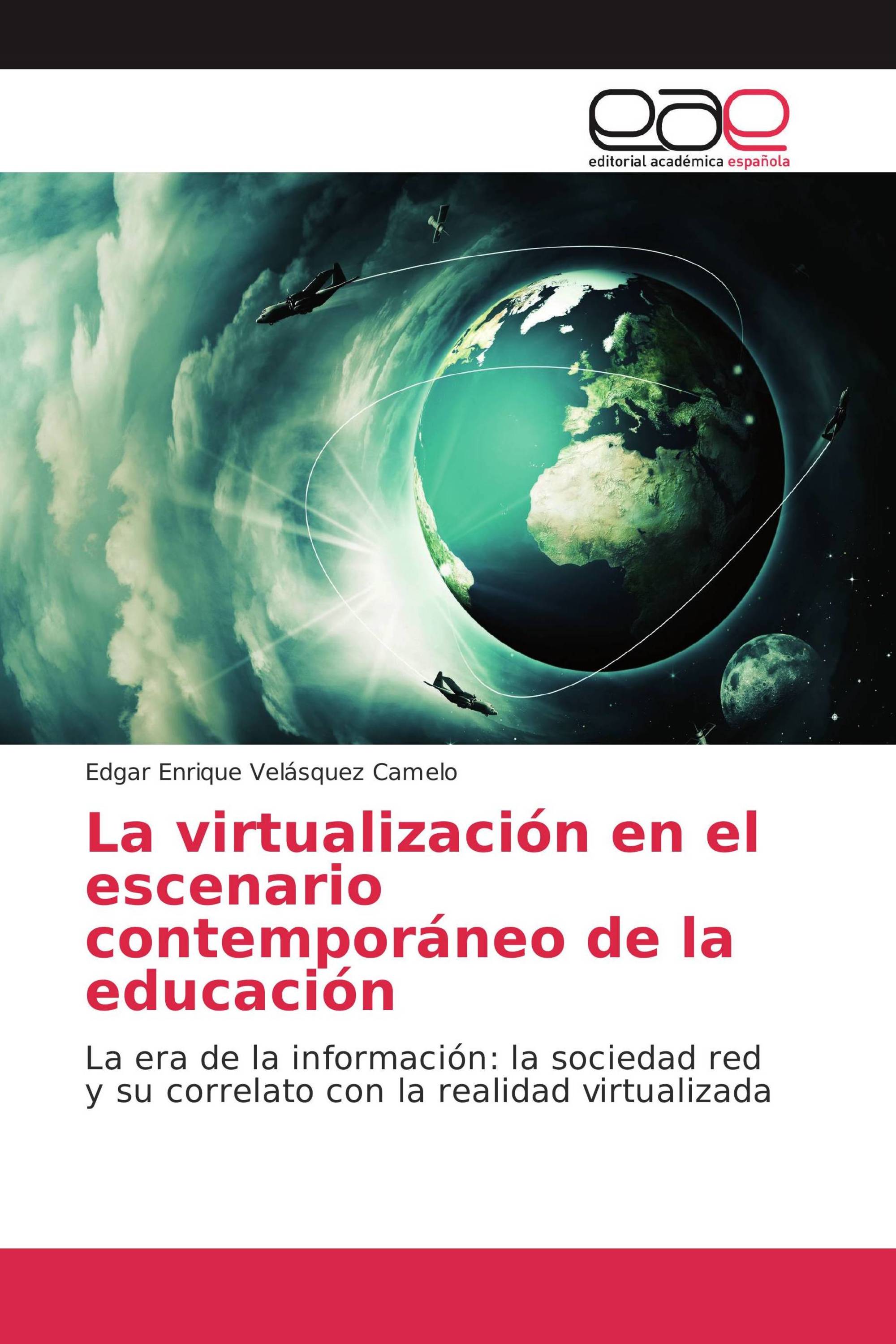 La virtualización en el escenario contemporáneo de la educación