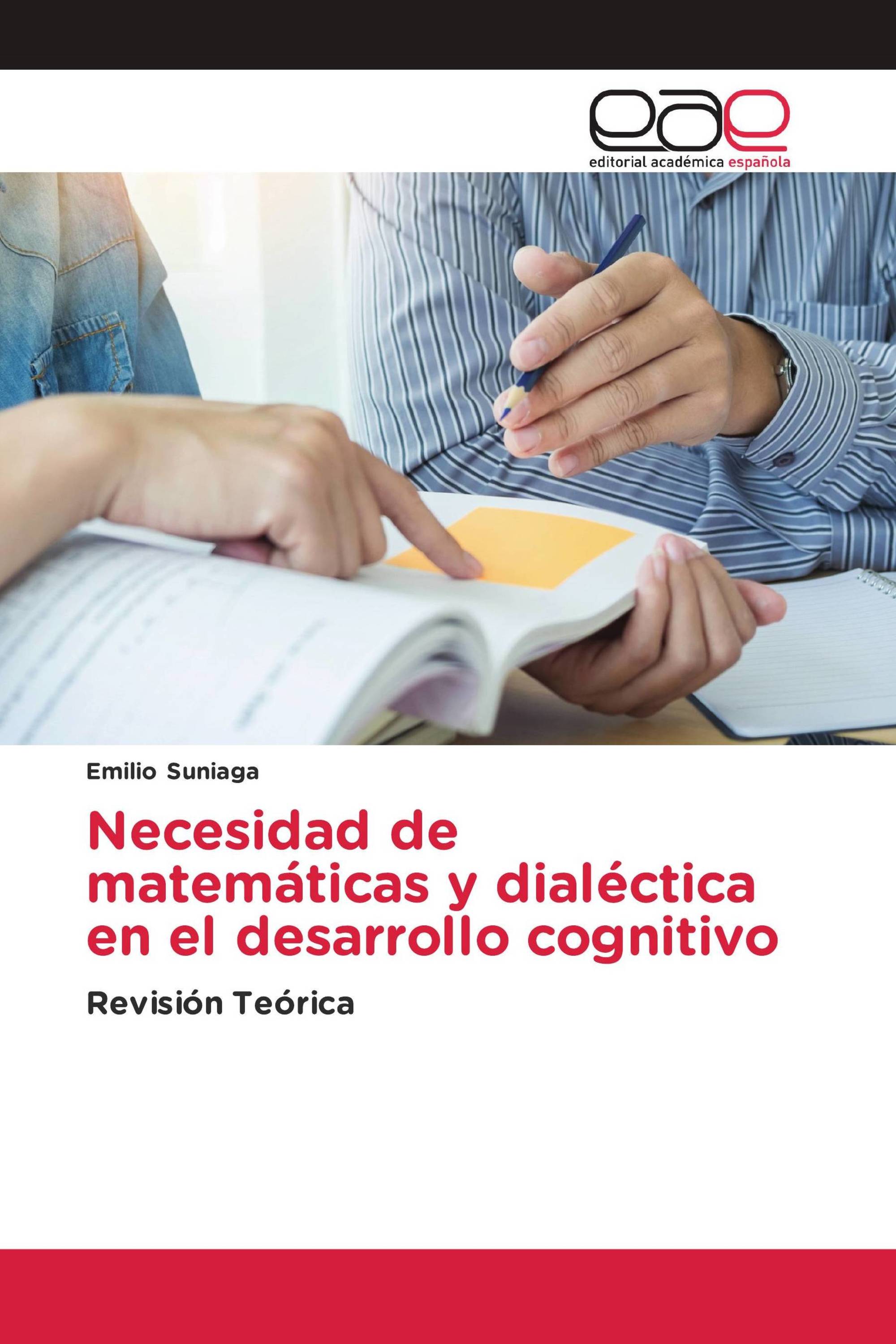 Necesidad de matemáticas y dialéctica en el desarrollo cognitivo