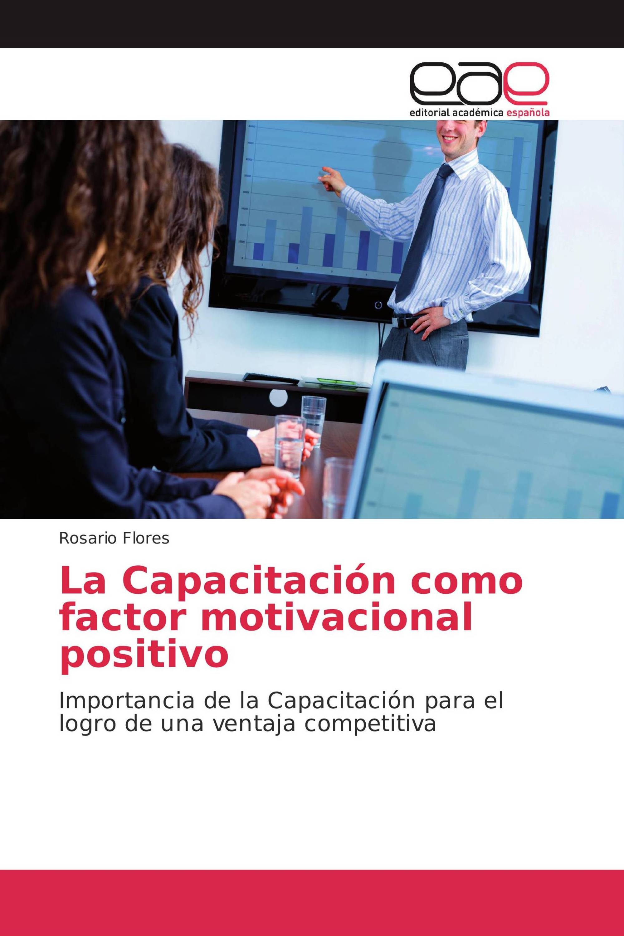 La Capacitación como factor motivacional positivo