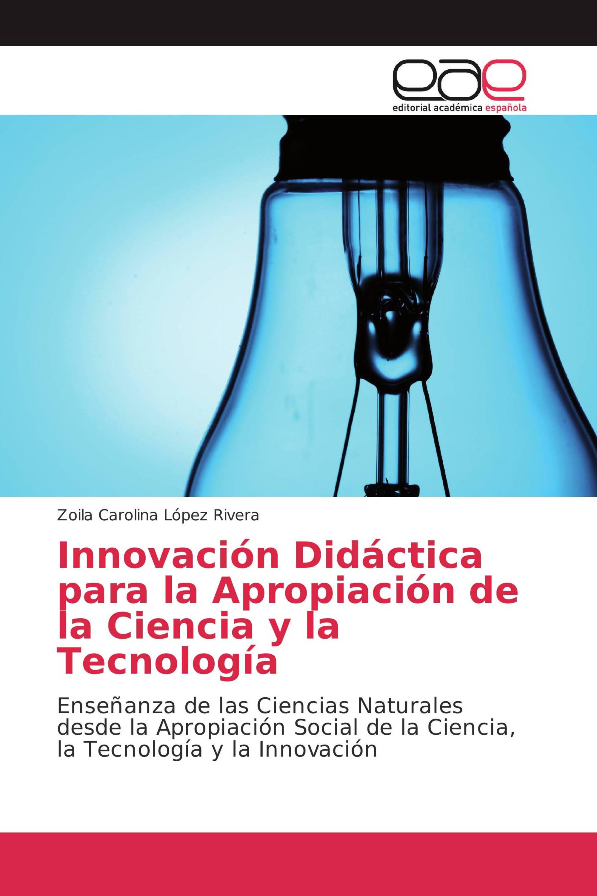 Innovación Didáctica para la Apropiación de la Ciencia y la Tecnología