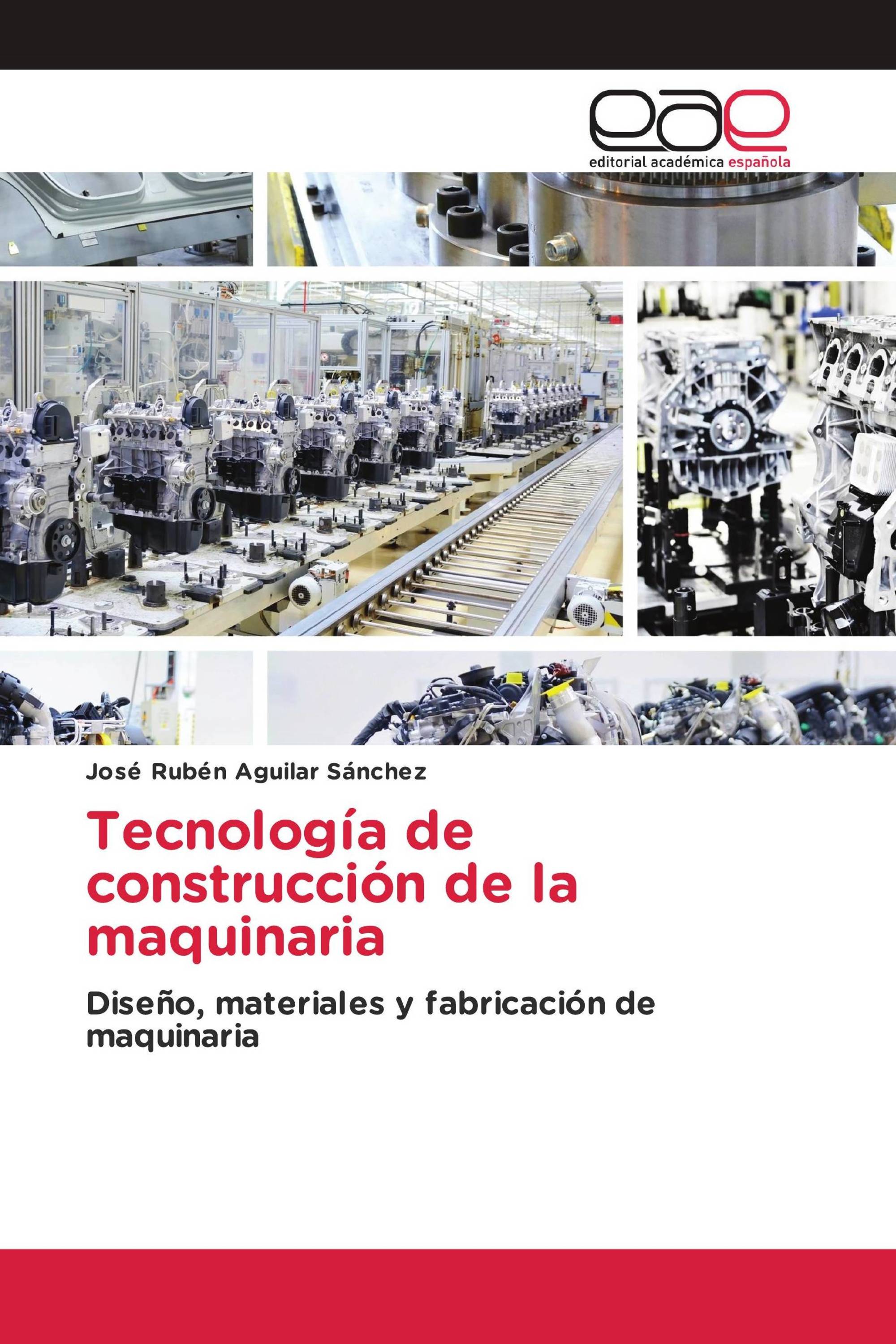 Tecnología de construcción de la maquinaria