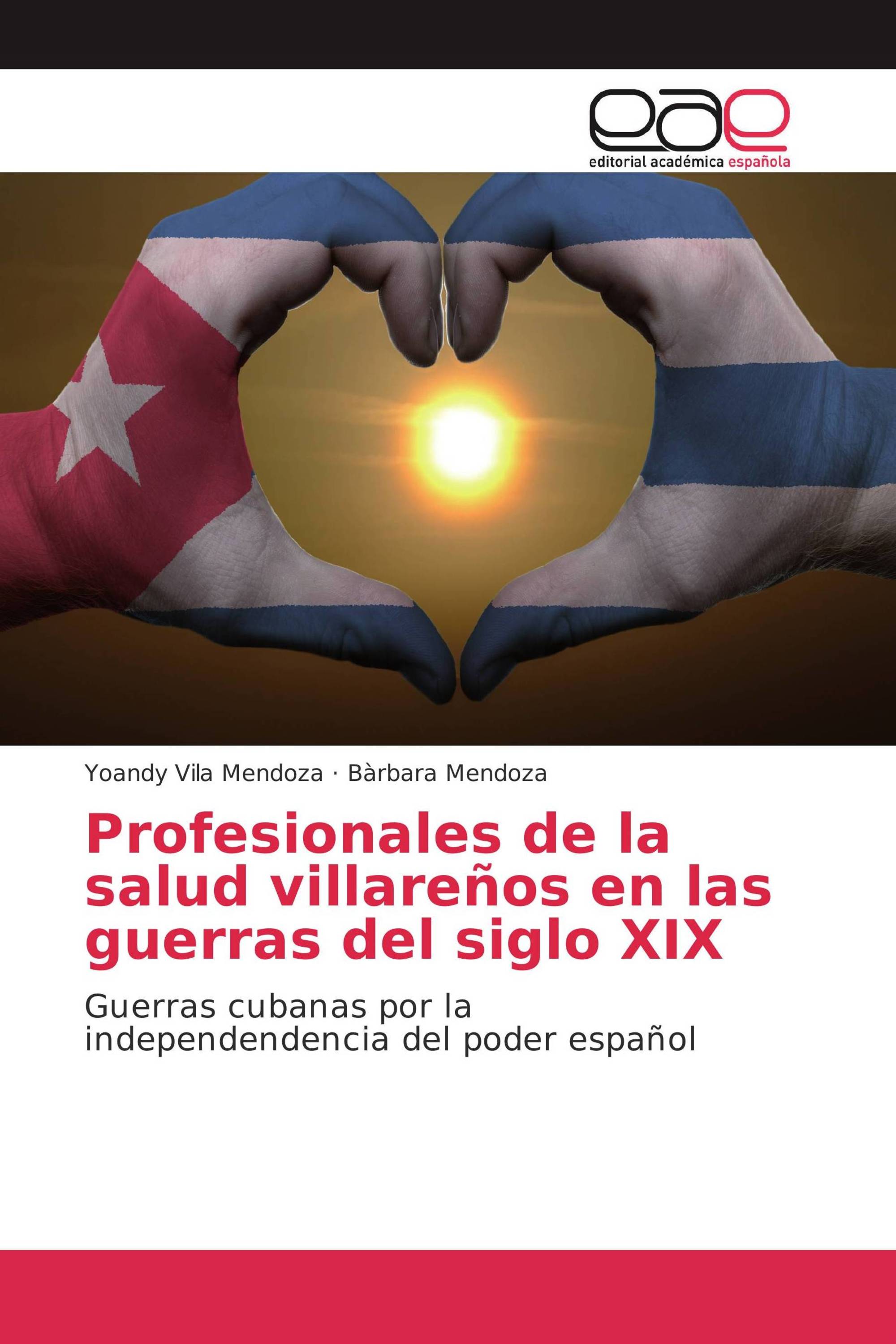 Profesionales de la salud villareños en las guerras del siglo XIX