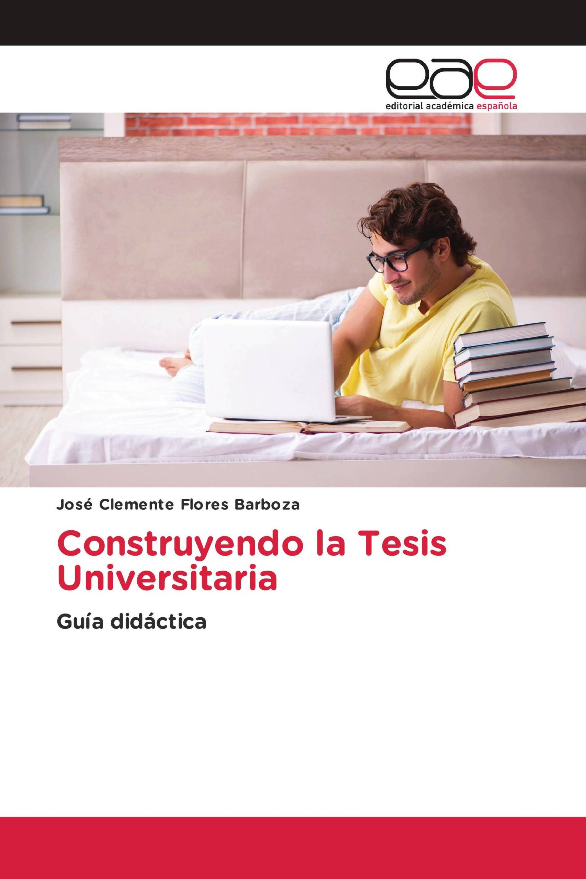 Construyendo la Tesis Universitaria