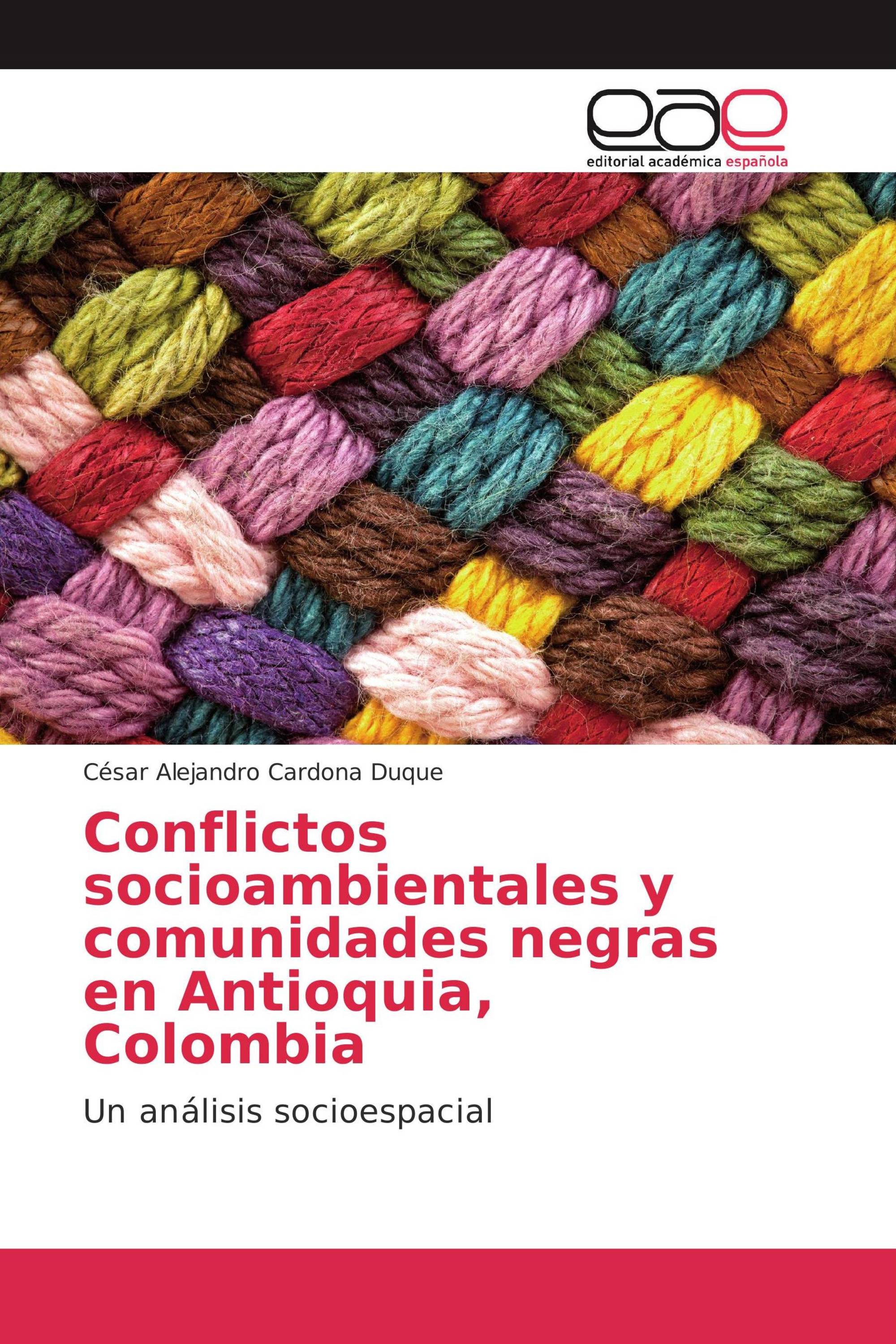 Conflictos socioambientales y comunidades negras en Antioquia, Colombia