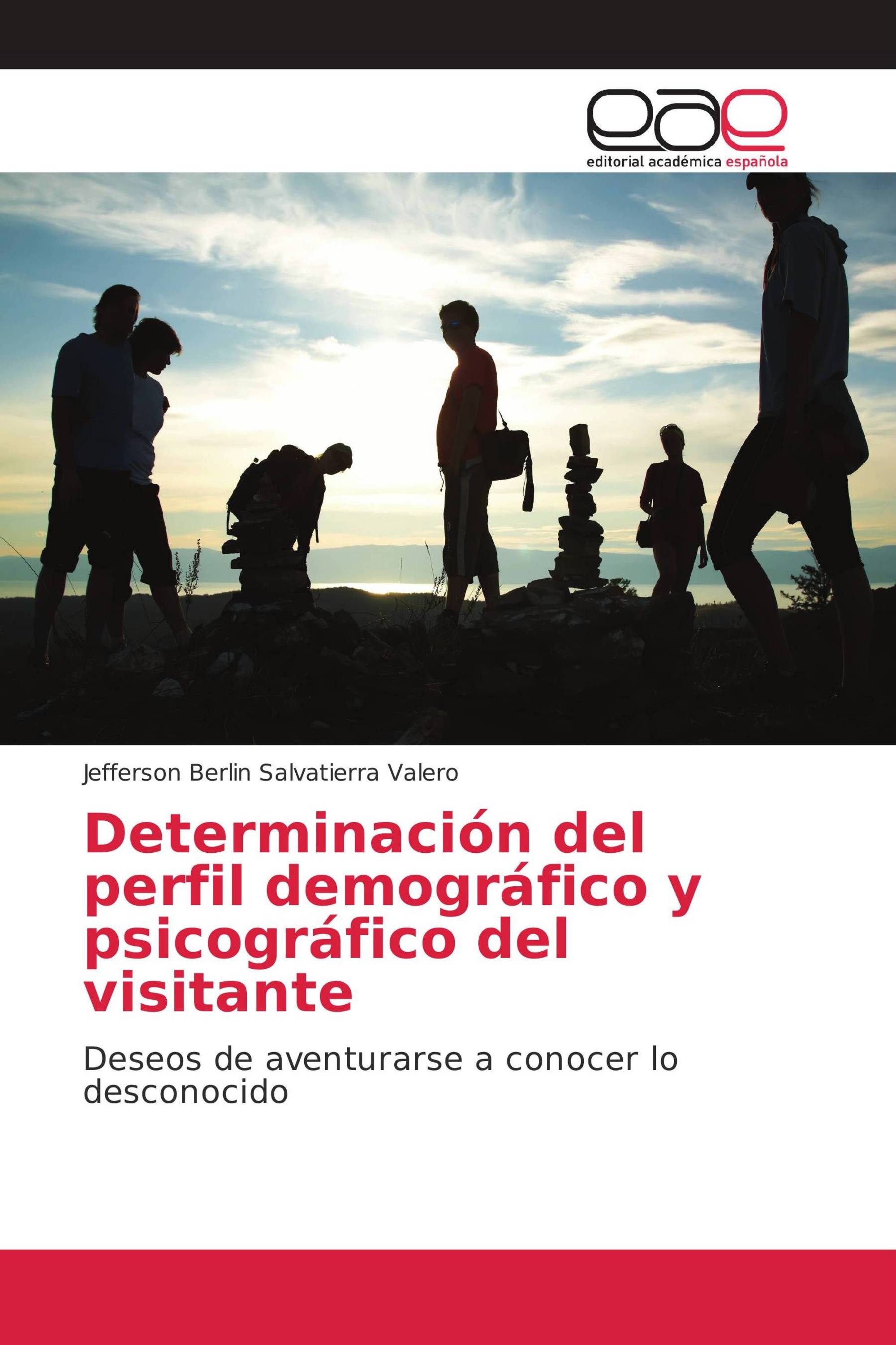 Determinación del perfil demográfico y psicográfico del visitante