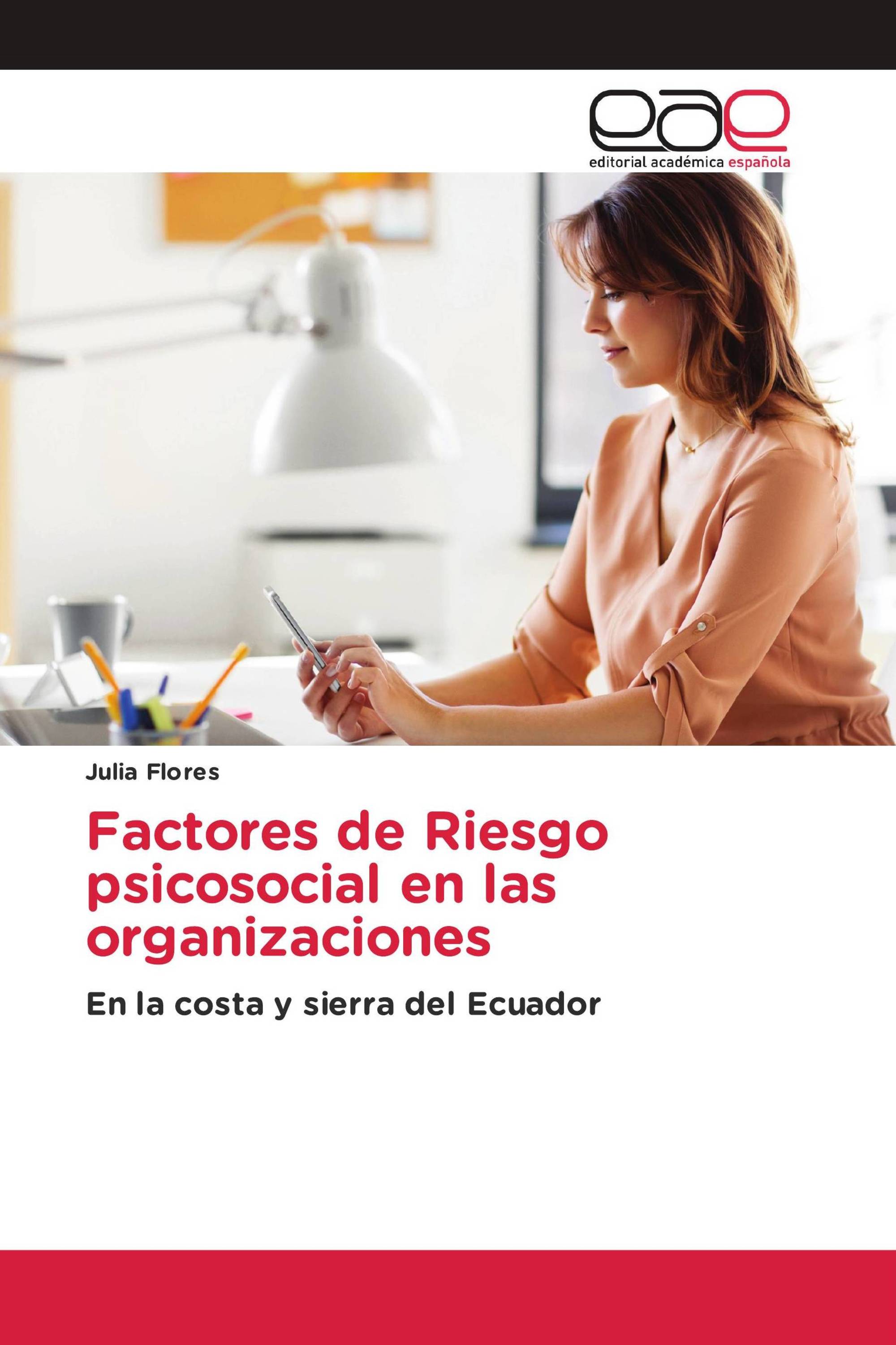 Factores de Riesgo psicosocial en las organizaciones