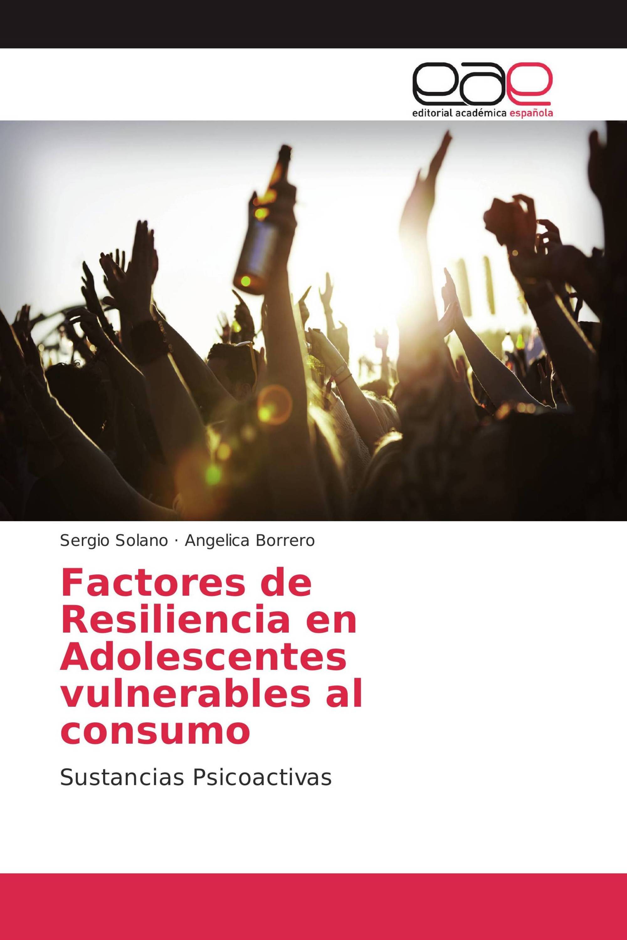 Factores de Resiliencia en Adolescentes vulnerables al consumo