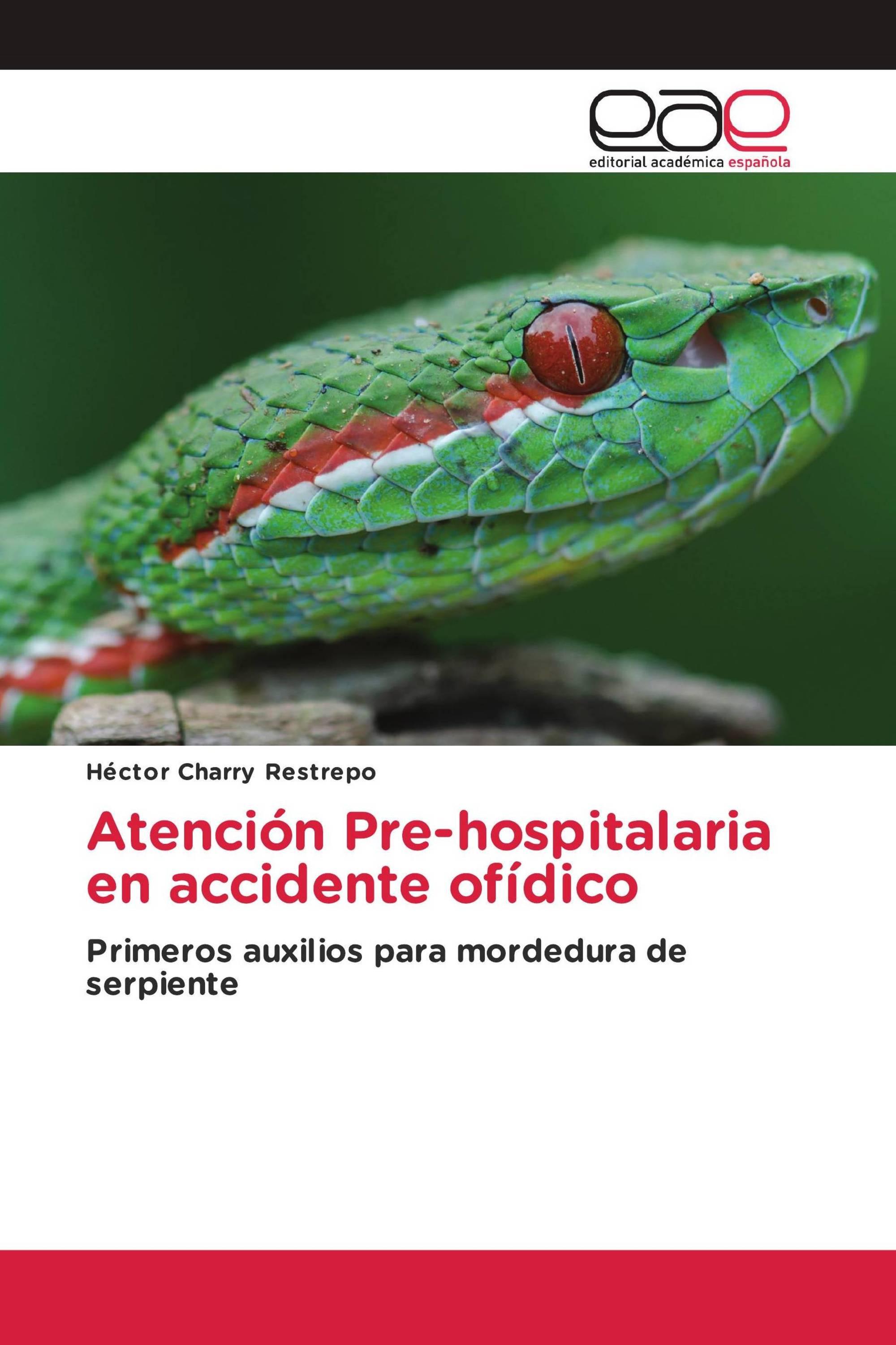 Atención Pre-hospitalaria en accidente ofídico