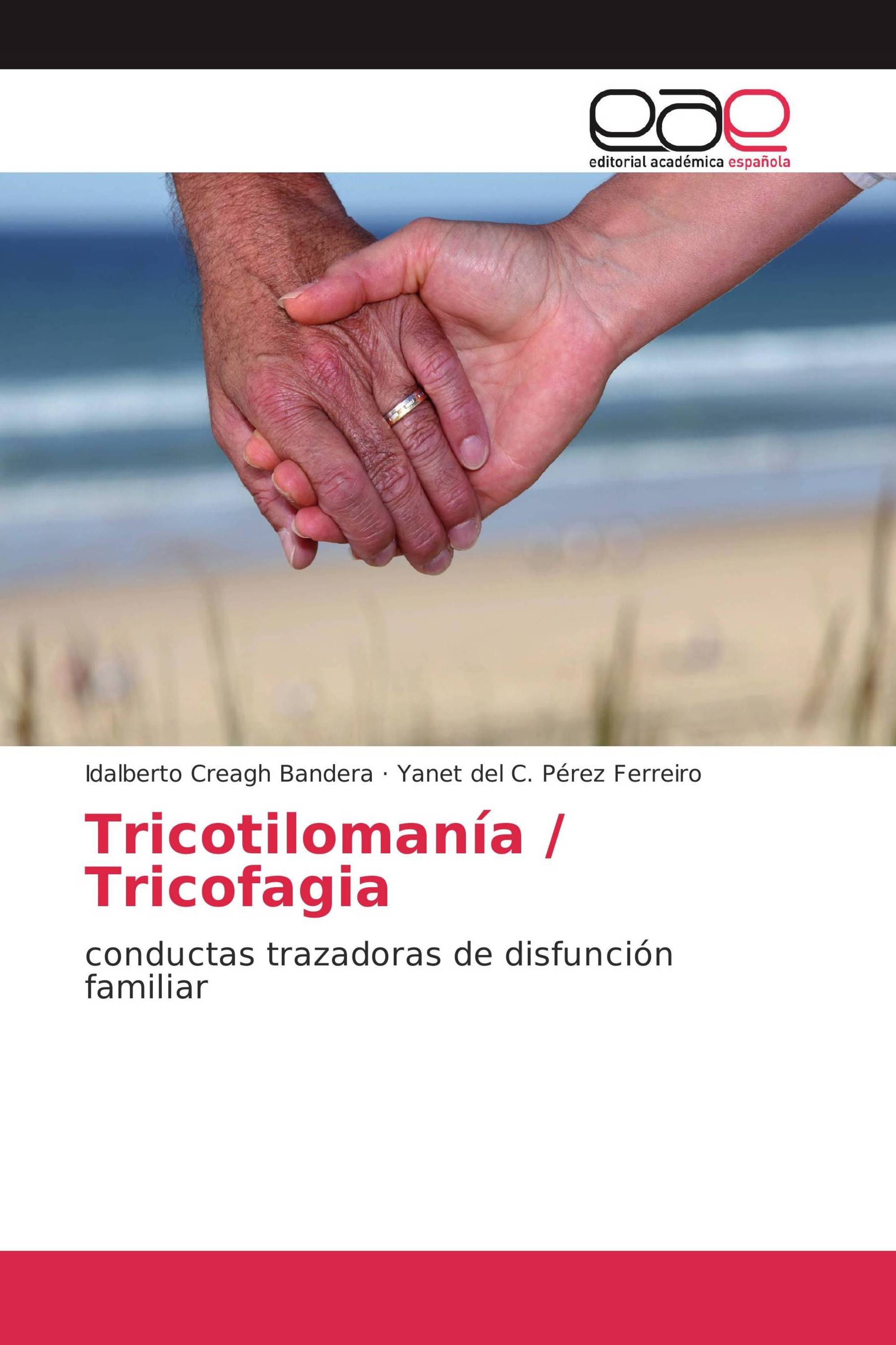 Tricotilomanía / Tricofagia