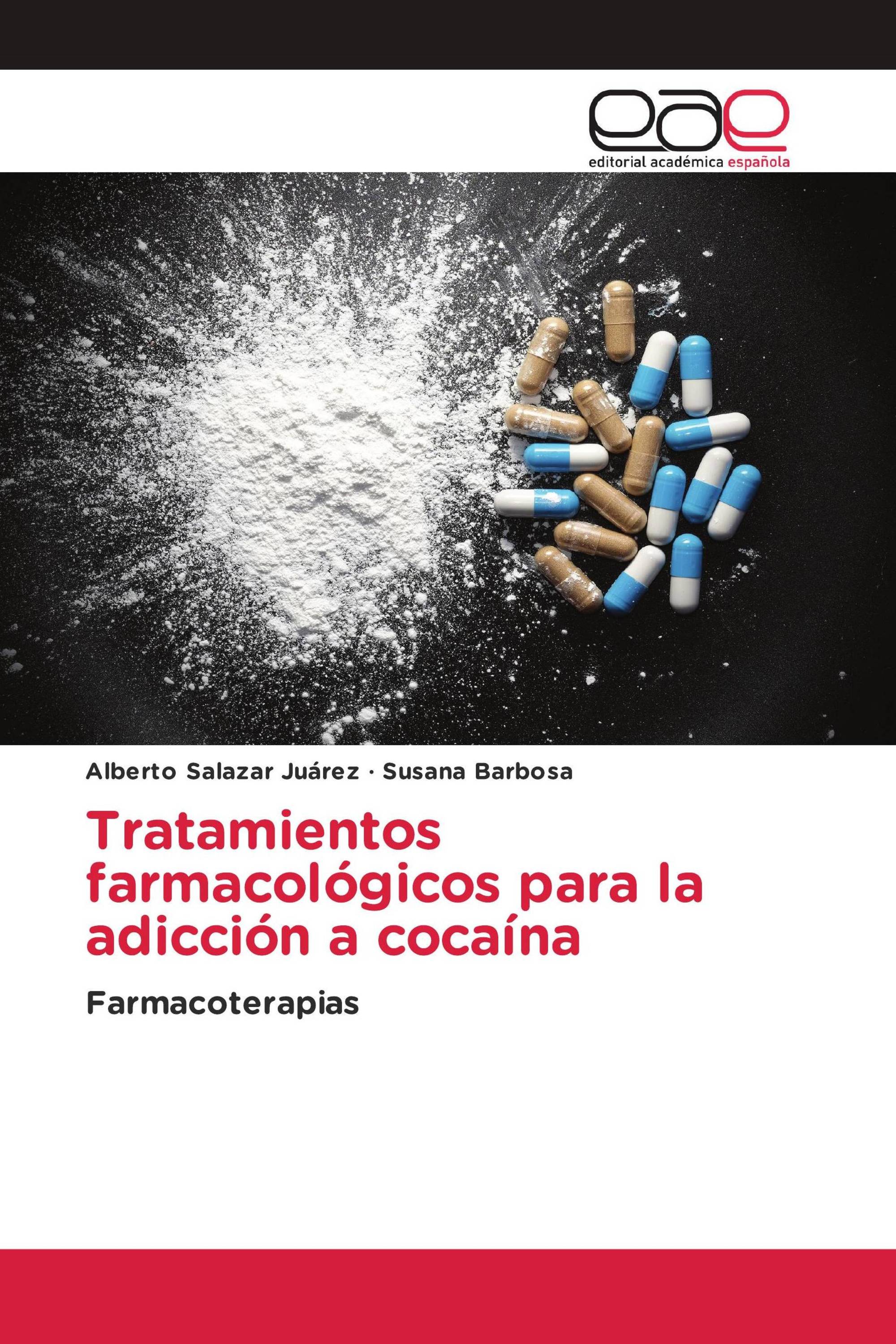 Tratamientos farmacológicos para la adicción a cocaína