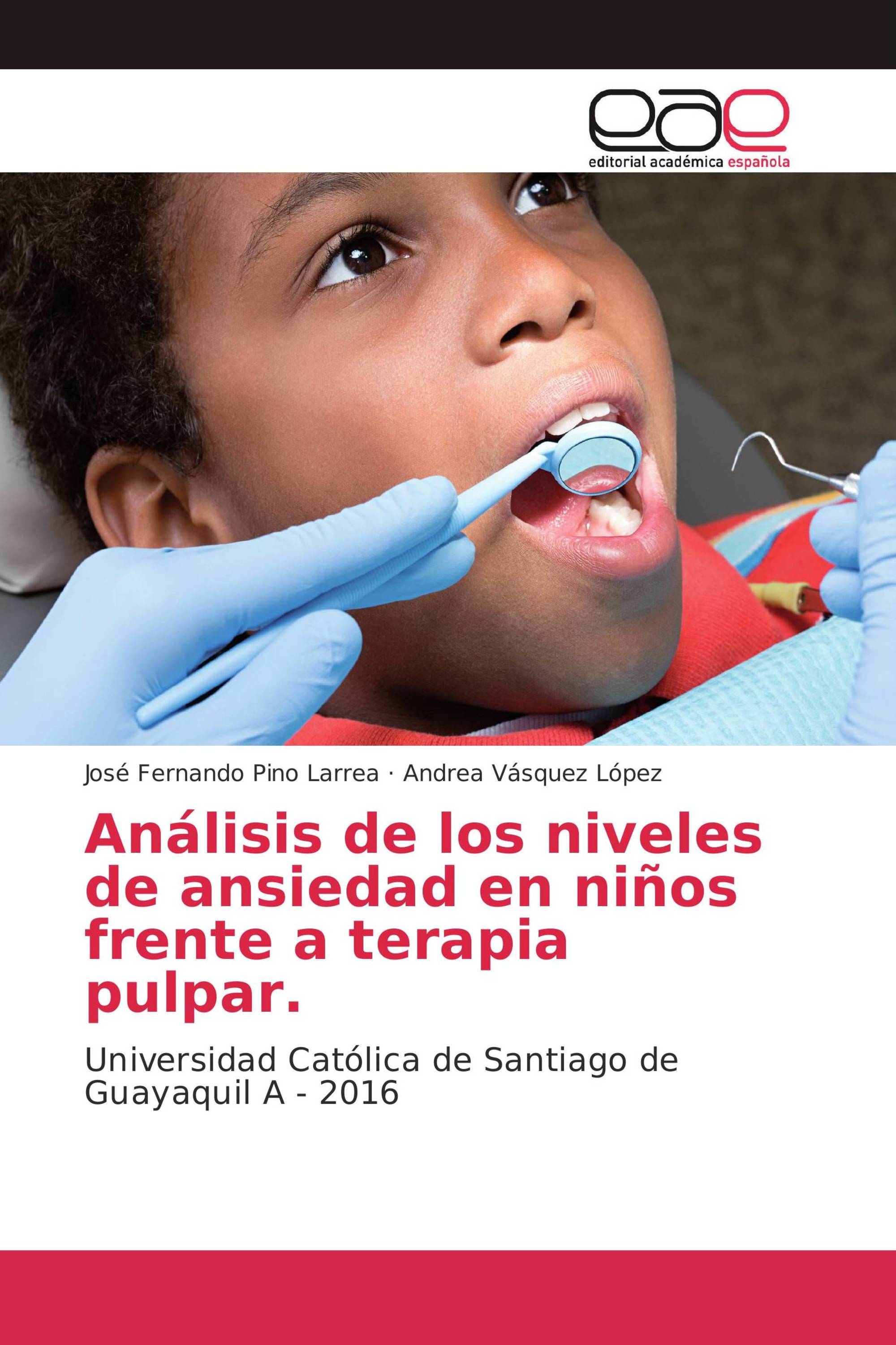 Análisis de los niveles de ansiedad en niños frente a terapia pulpar