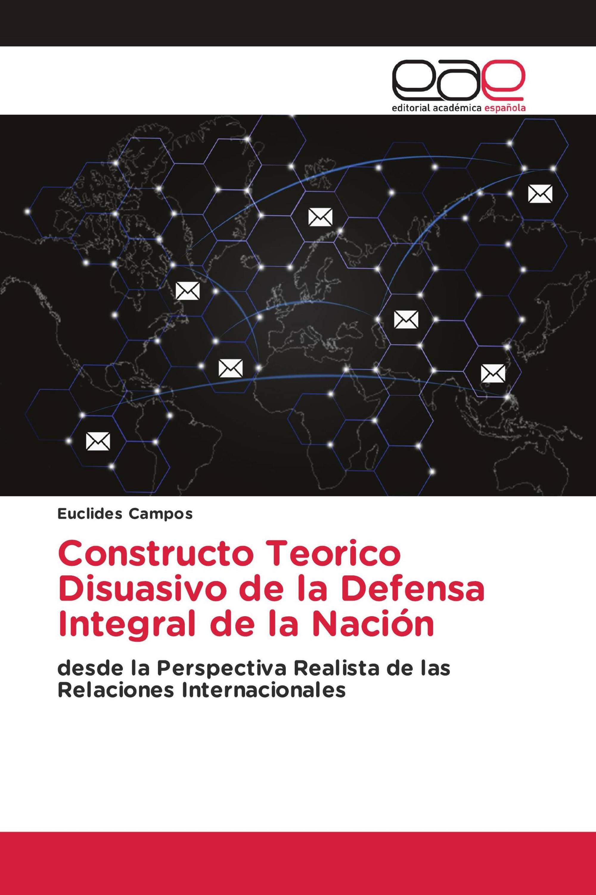 Constructo Teorico Disuasivo de la Defensa Integral de la Nación