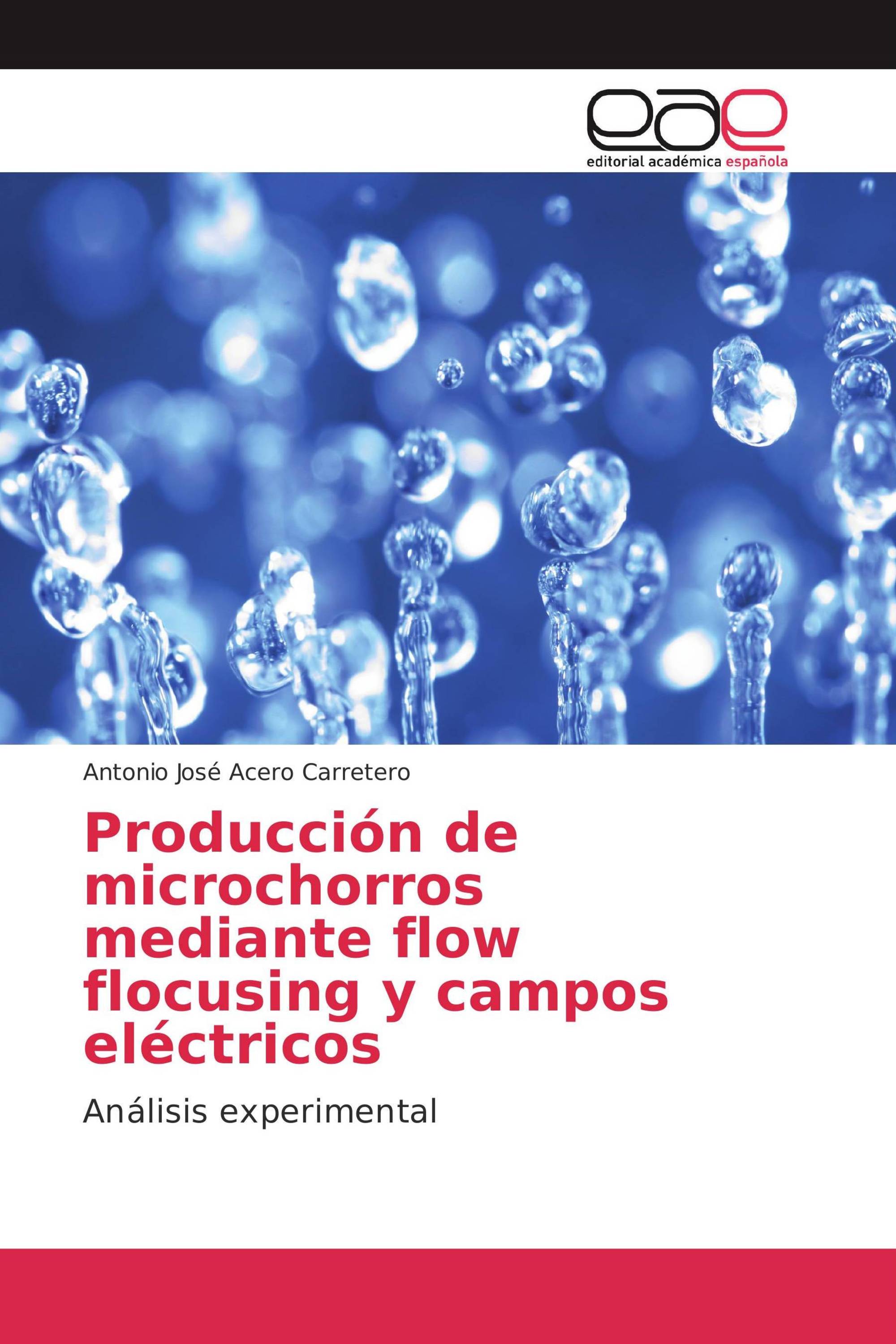 Producción de microchorros mediante flow flocusing y campos eléctricos