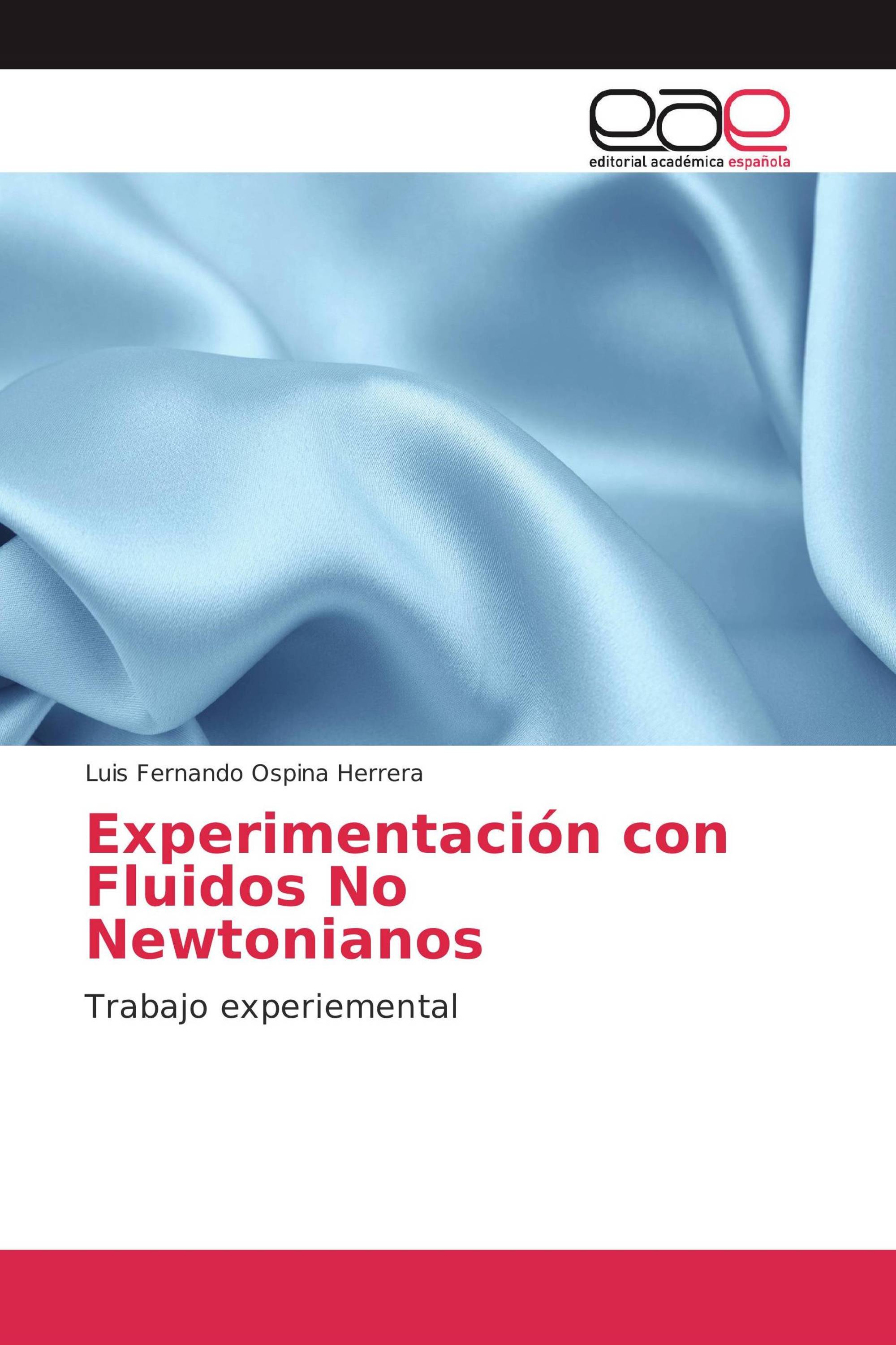 Experimentación con Fluidos No Newtonianos