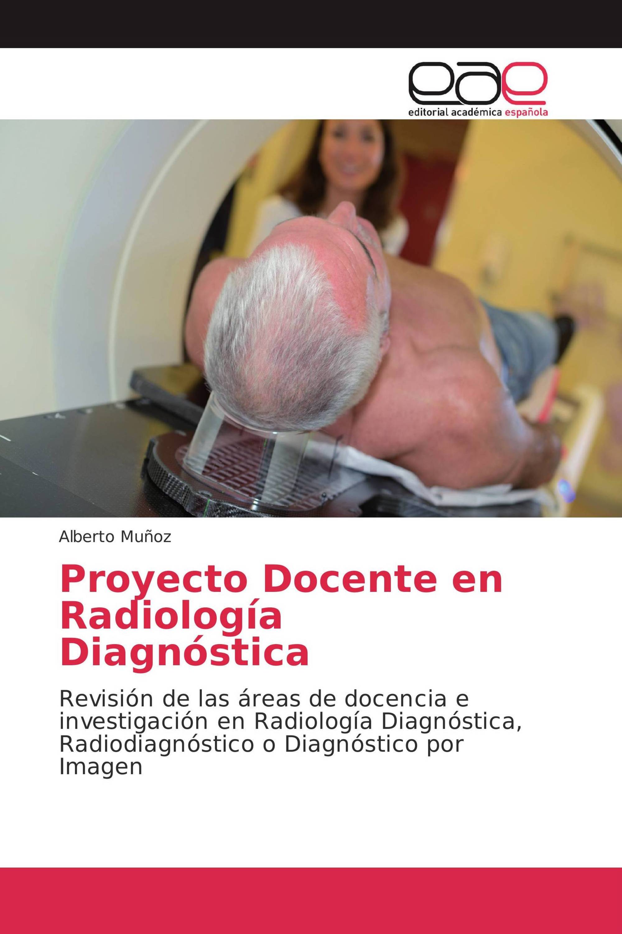 Proyecto Docente en Radiología Diagnóstica