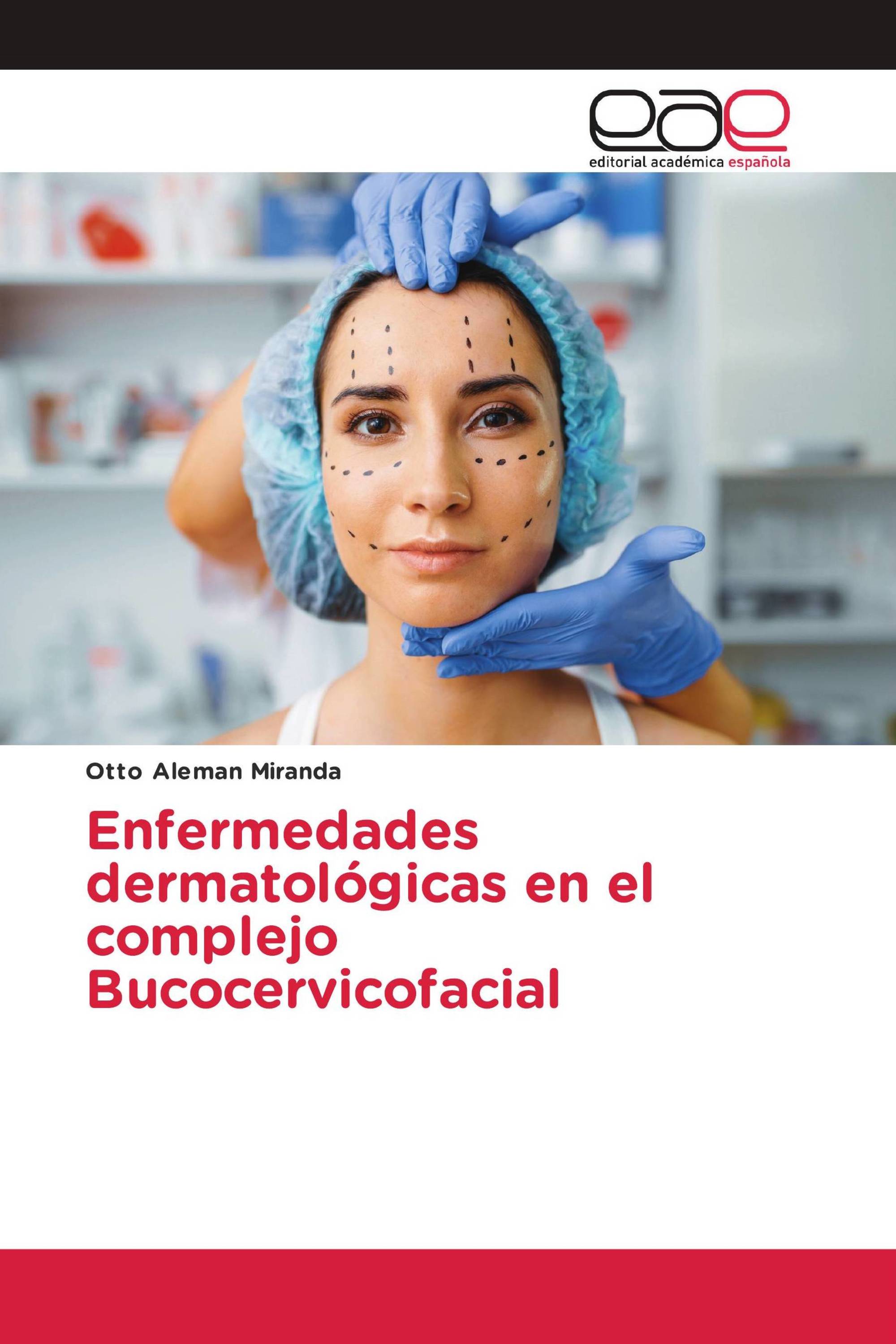 Enfermedades dermatológicas en el complejo Bucocervicofacial