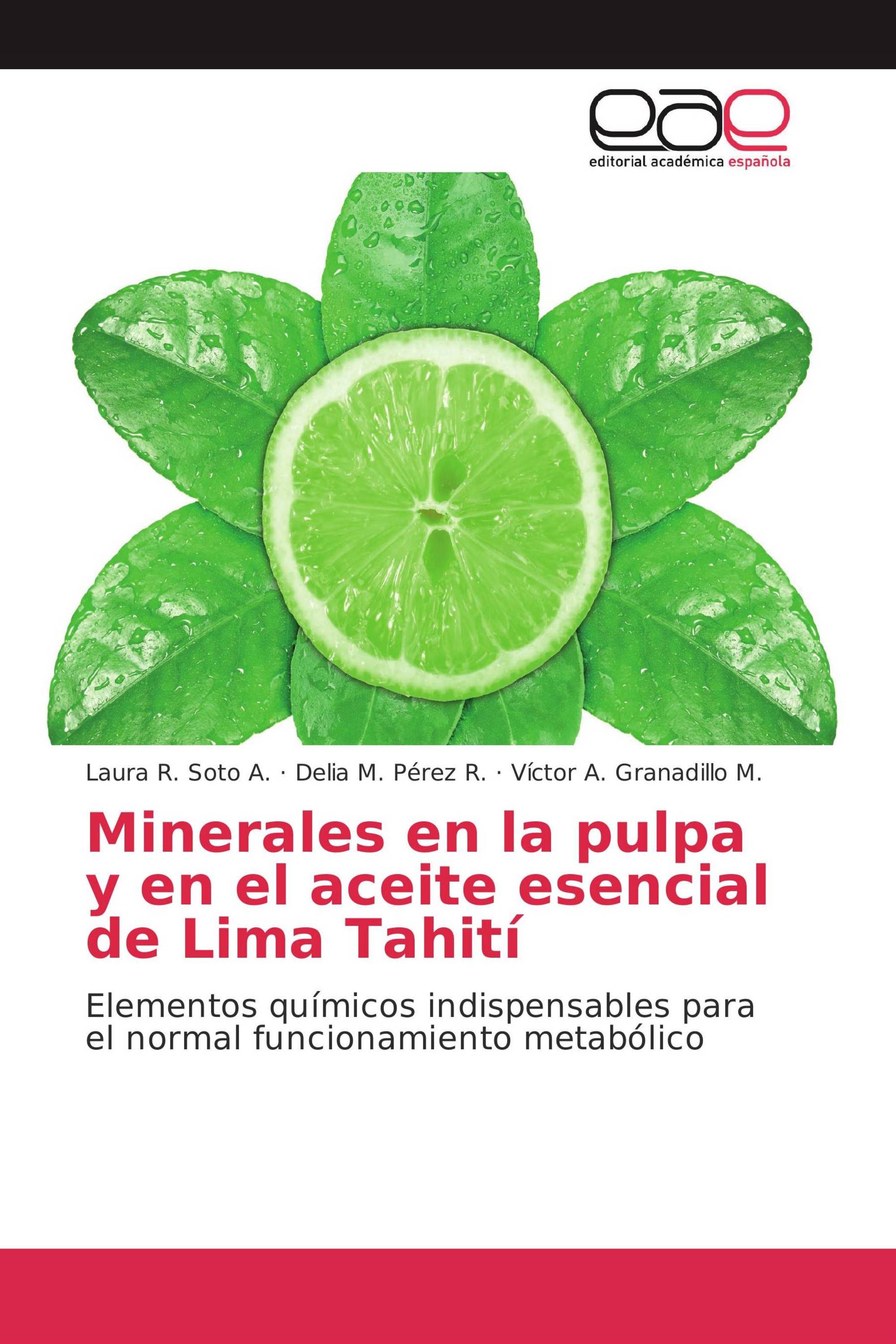 Minerales en la pulpa y en el aceite esencial de Lima Tahití