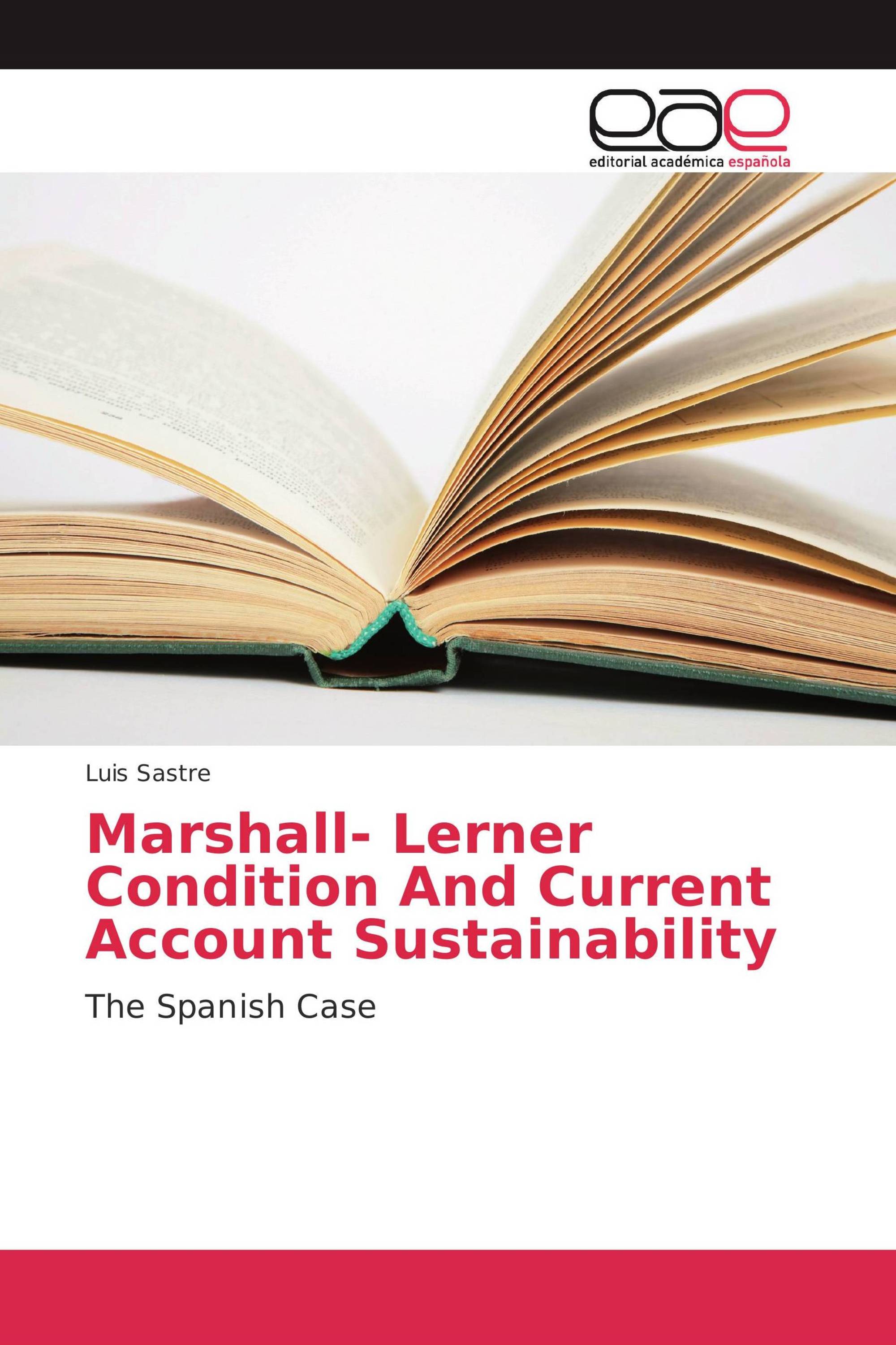 Marshall- Lerner Condition And Current Account Sustainability