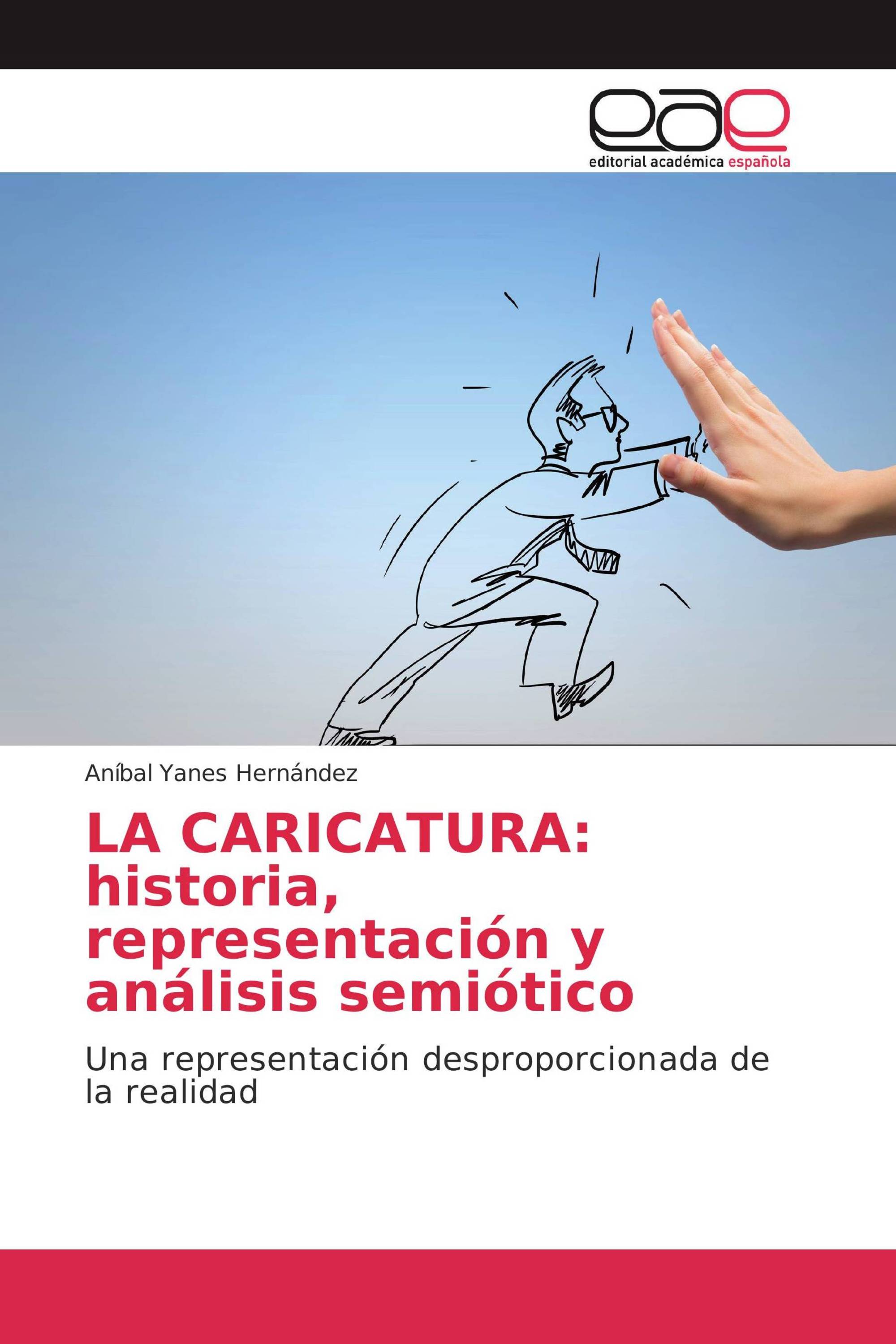 LA CARICATURA: historia, representación y análisis semiótico