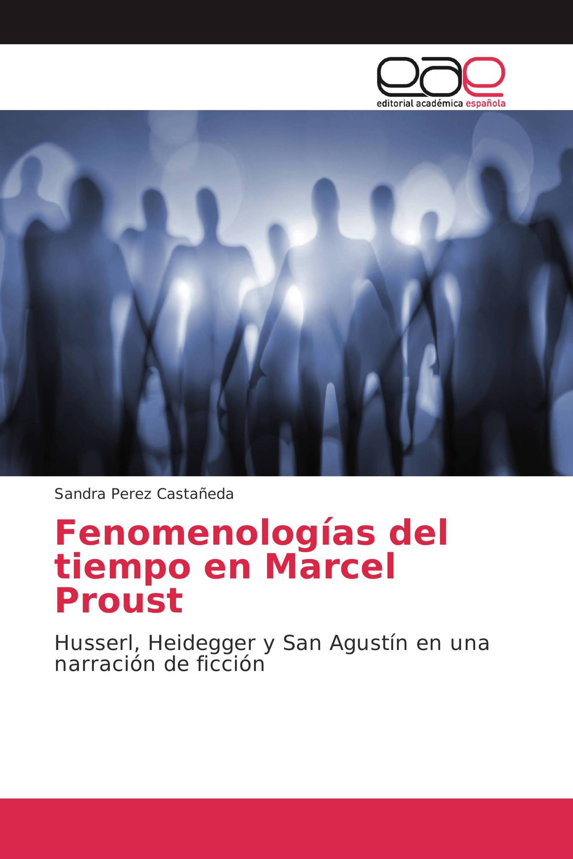 Fenomenologías del tiempo en Marcel Proust