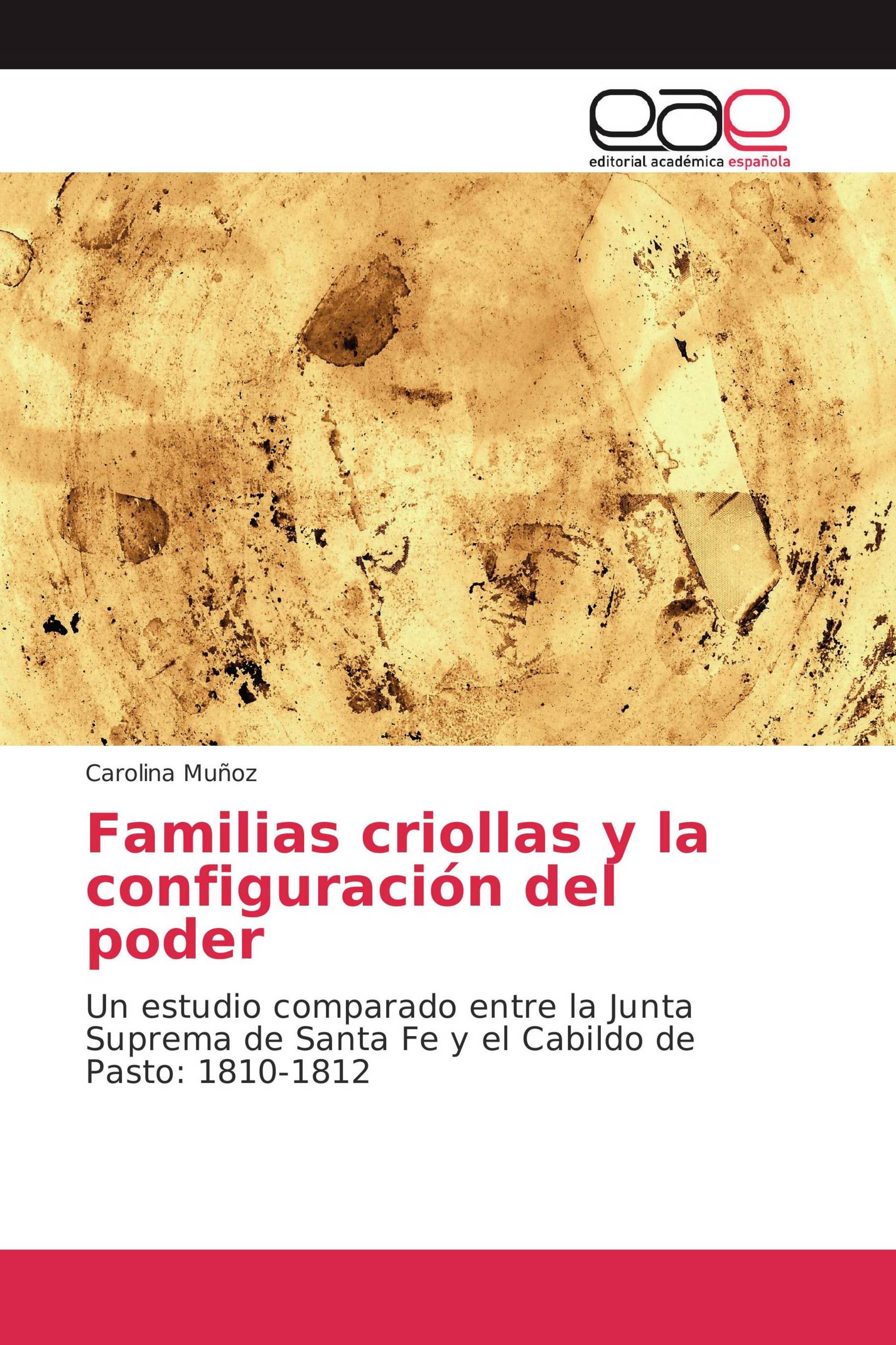 Familias criollas y la configuración del poder