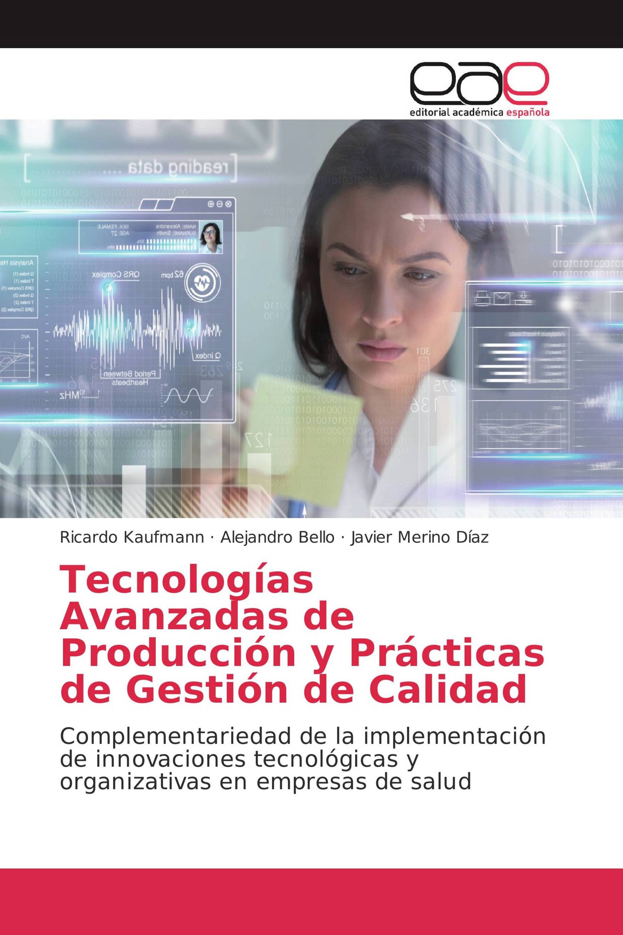 Tecnologías Avanzadas de Producción y Prácticas de Gestión de Calidad