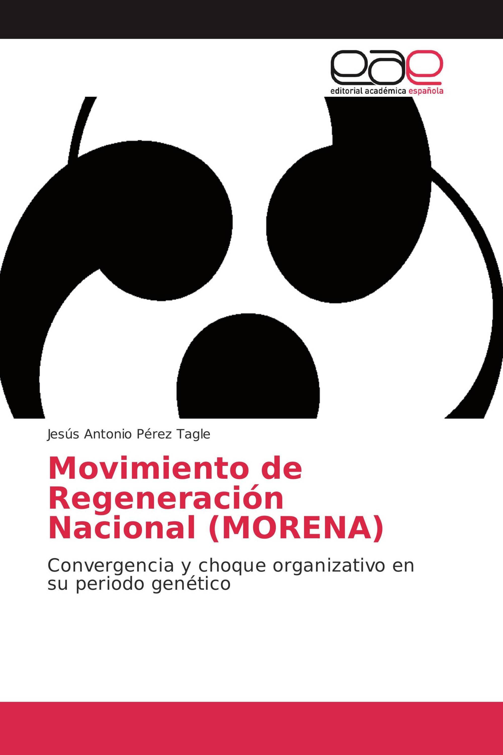 Movimiento de Regeneración Nacional (MORENA)