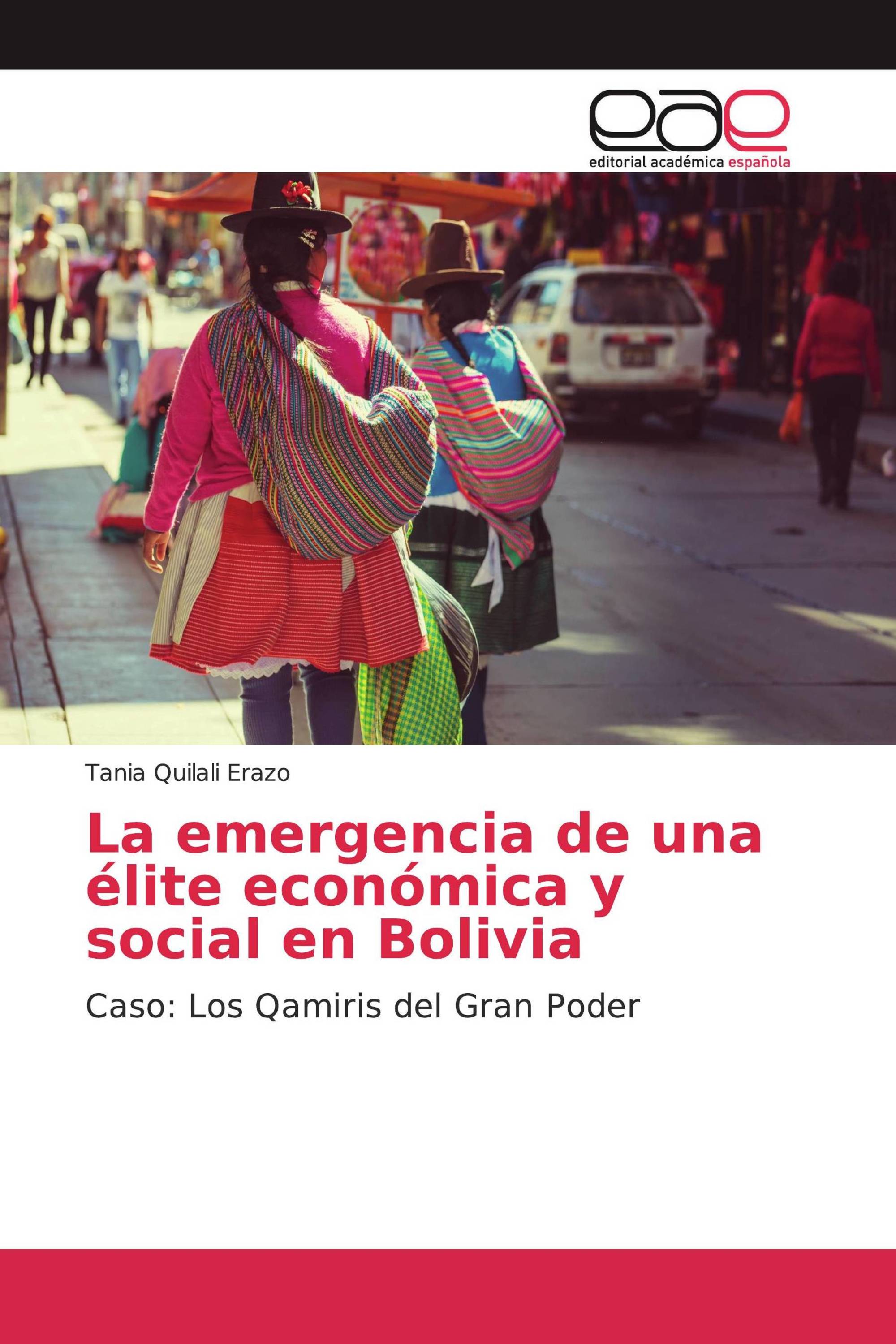 La emergencia de una élite económica y social en Bolivia