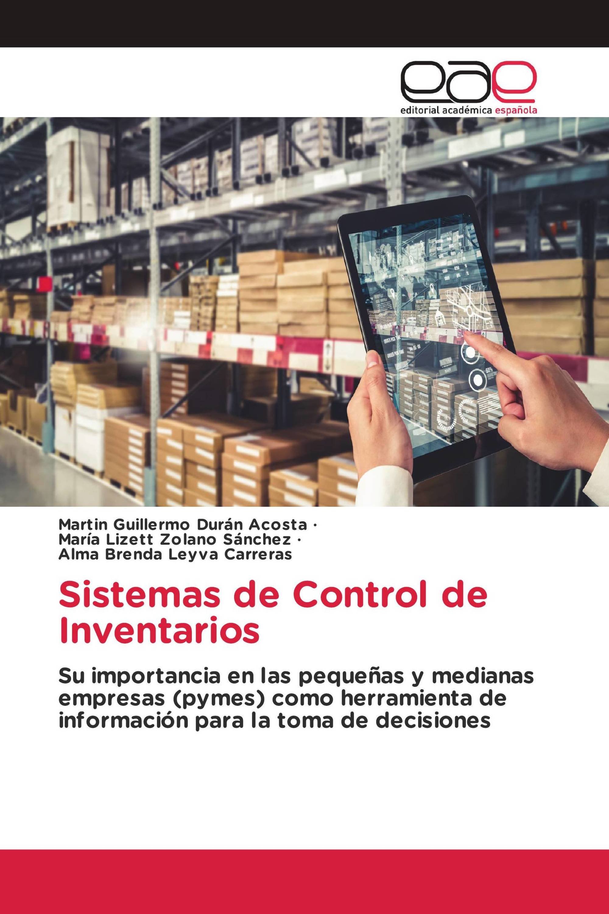 Sistemas De Control De Inventarios 978 3 659 65885 3 9783659658853 3659658855 3155