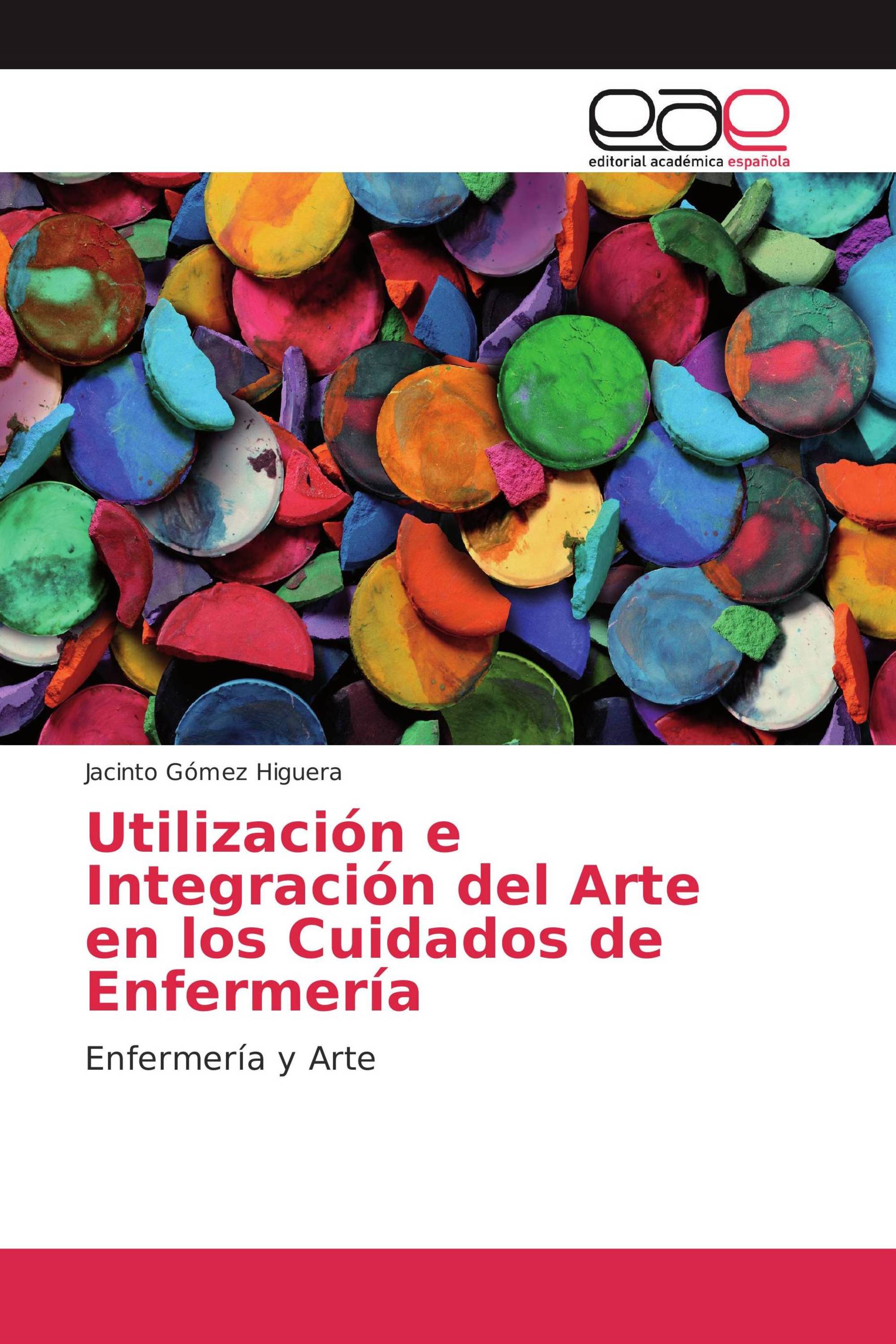 Utilización e Integración del Arte en los Cuidados de Enfermería