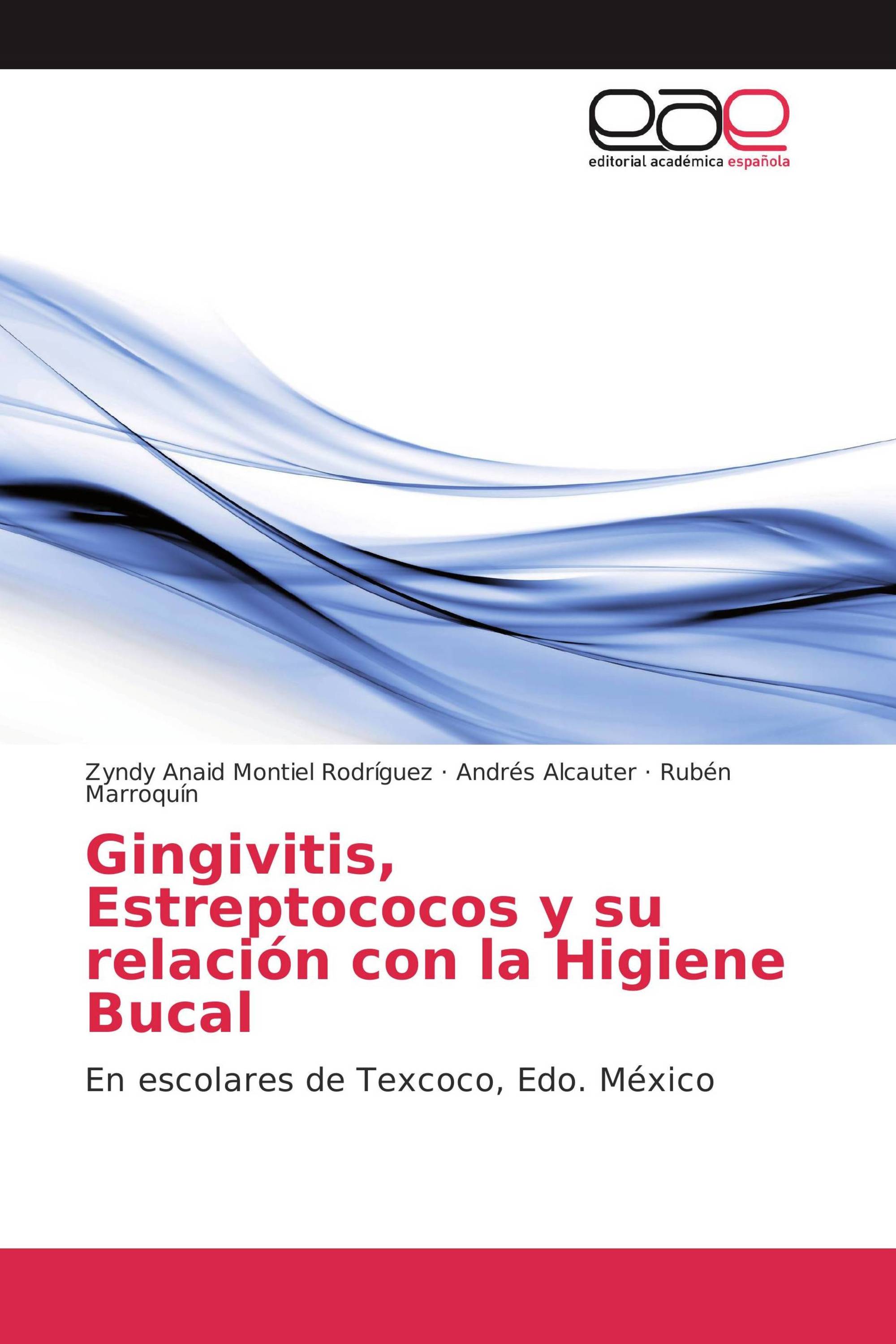 Gingivitis, Estreptococos y su relación con la Higiene Bucal