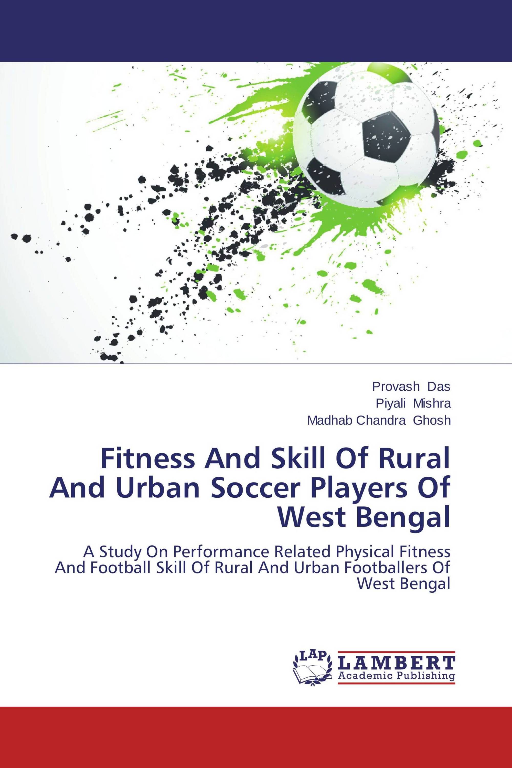 Fitness And Skill Of Rural And Urban Soccer Players Of West Bengal