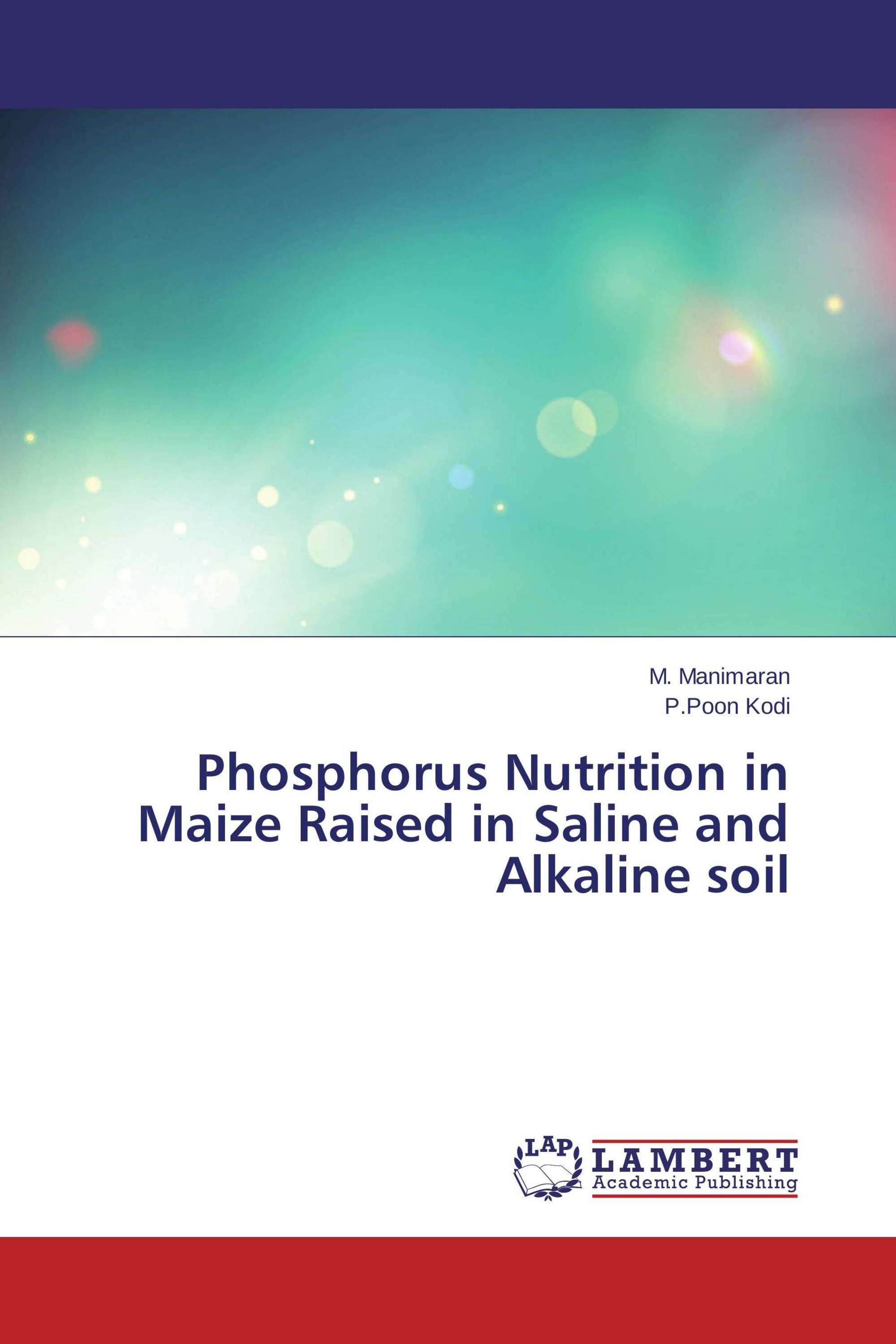 Phosphorus Nutrition in Maize Raised in Saline and Alkaline soil