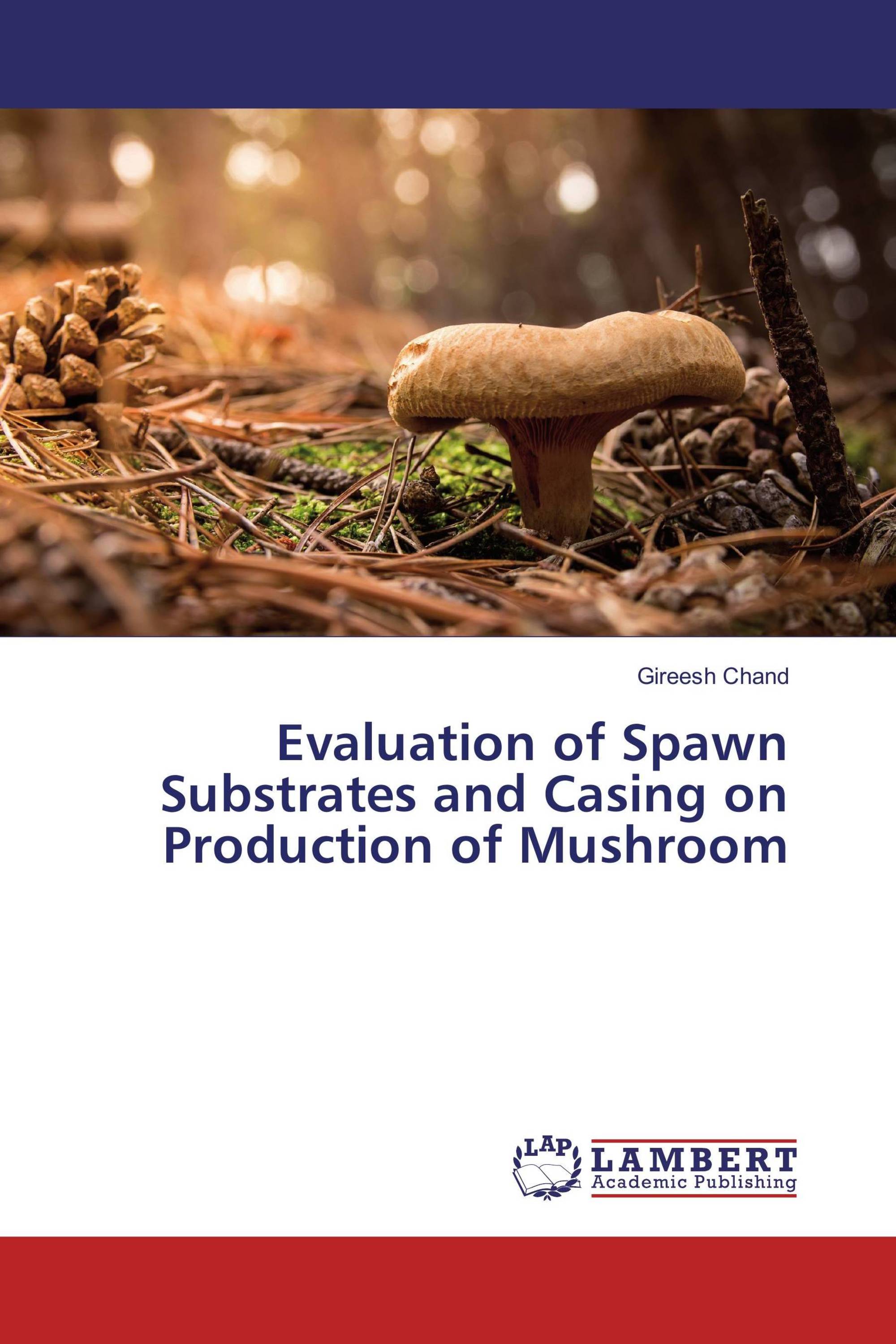 Evaluation of Spawn Substrates and Casing on Production of Mushroom