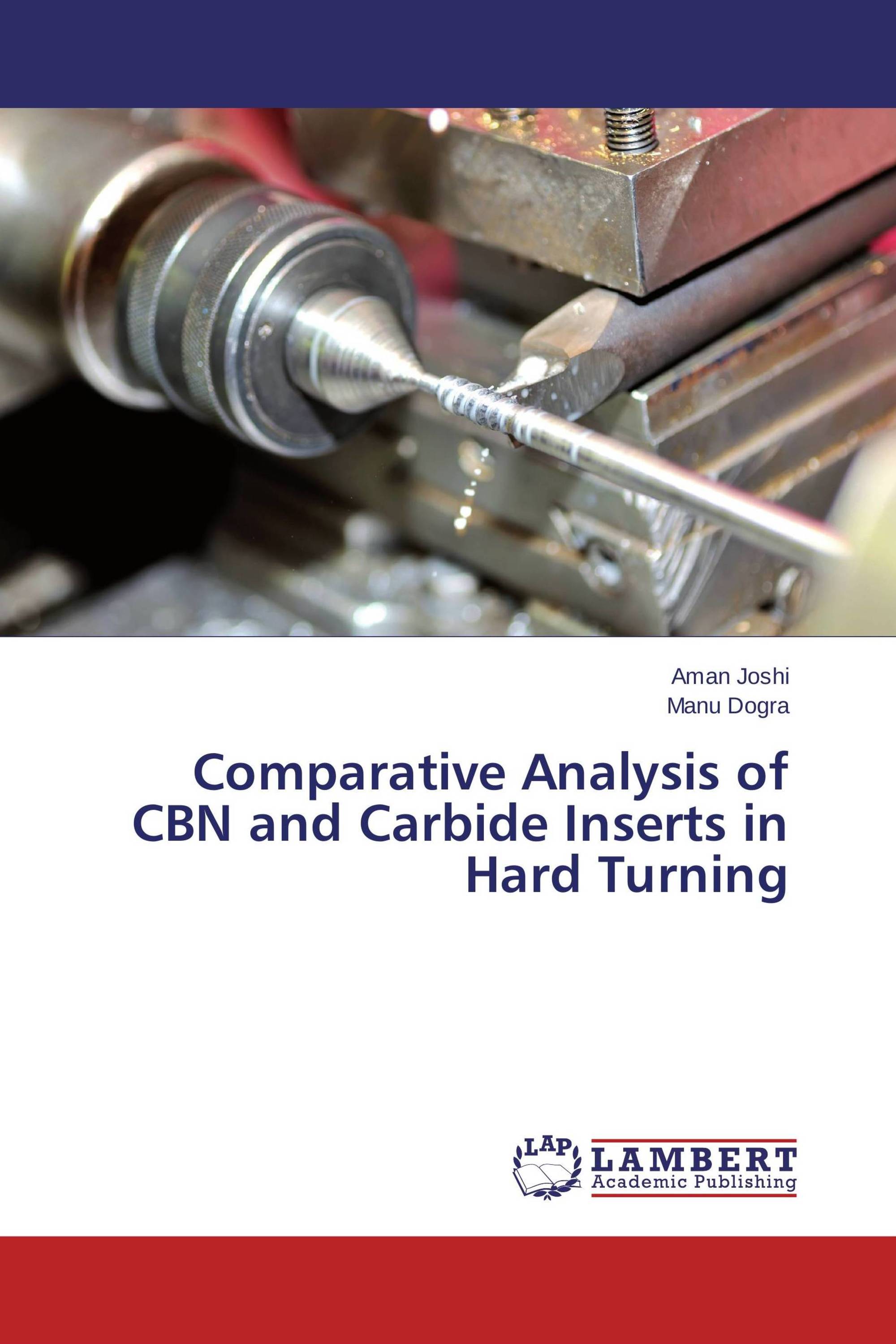 Comparative Analysis of CBN and Carbide Inserts in Hard Turning