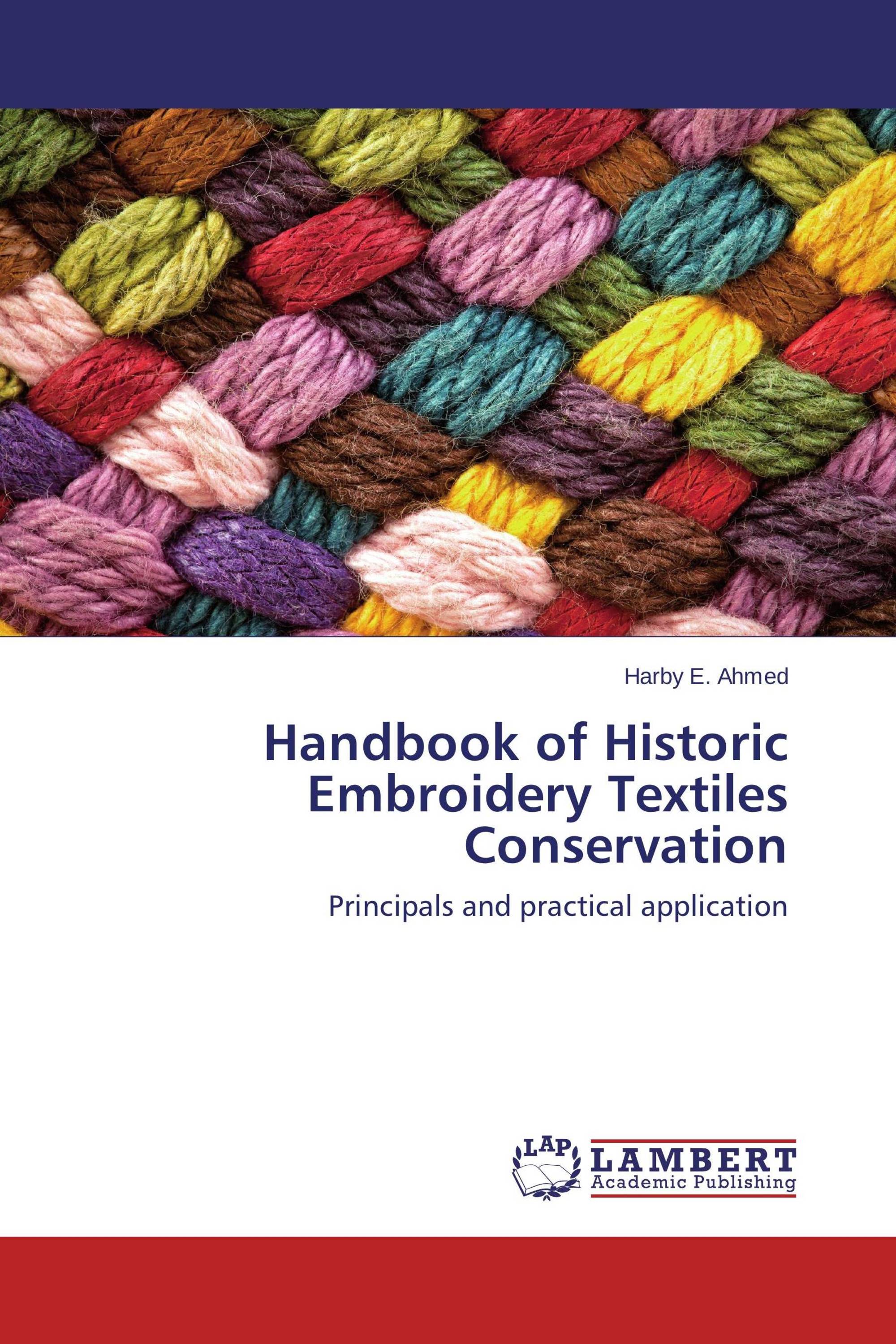 Handbook of Historic Embroidery Textiles Conservation / 978365966378