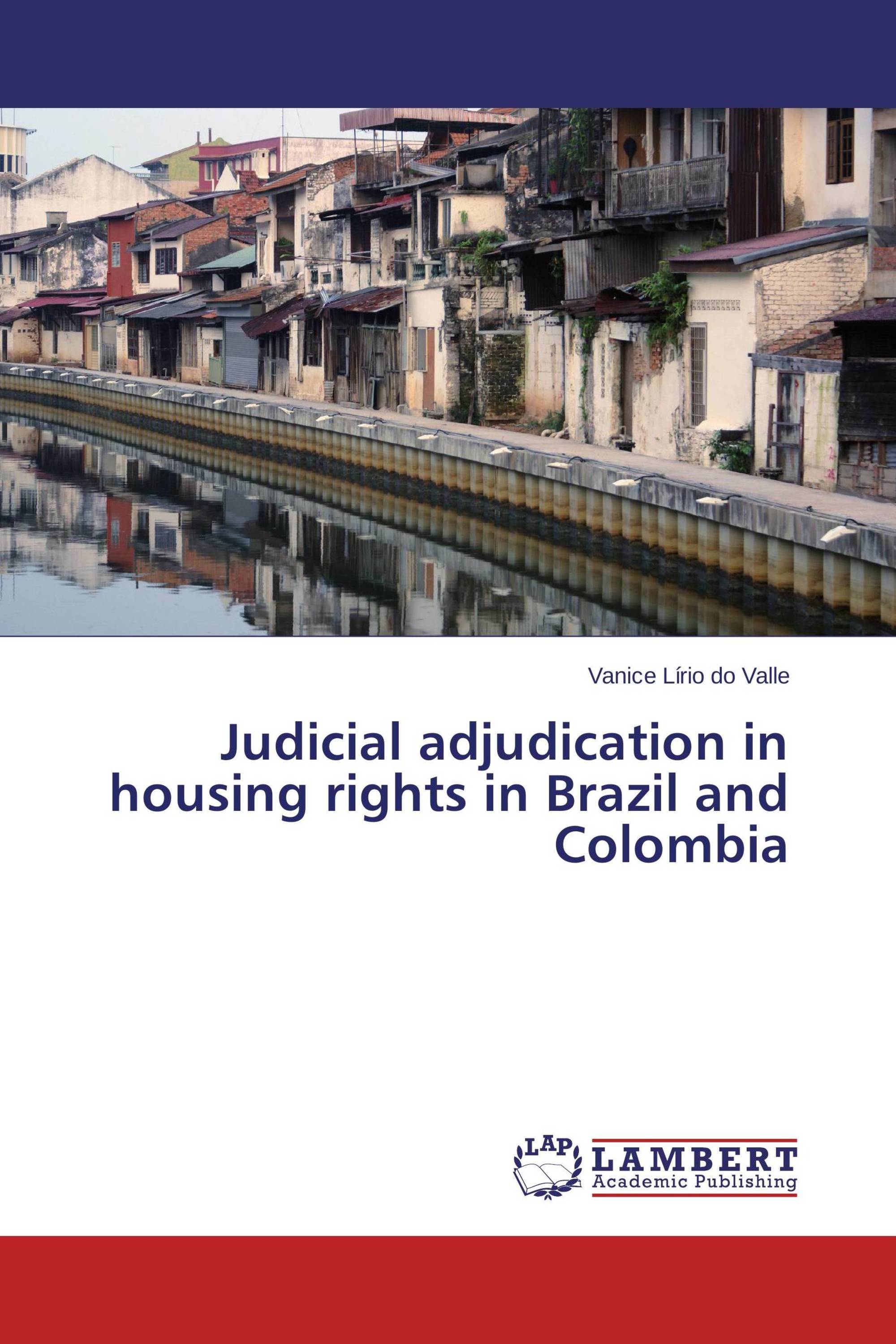 Judicial adjudication in housing rights in Brazil and Colombia