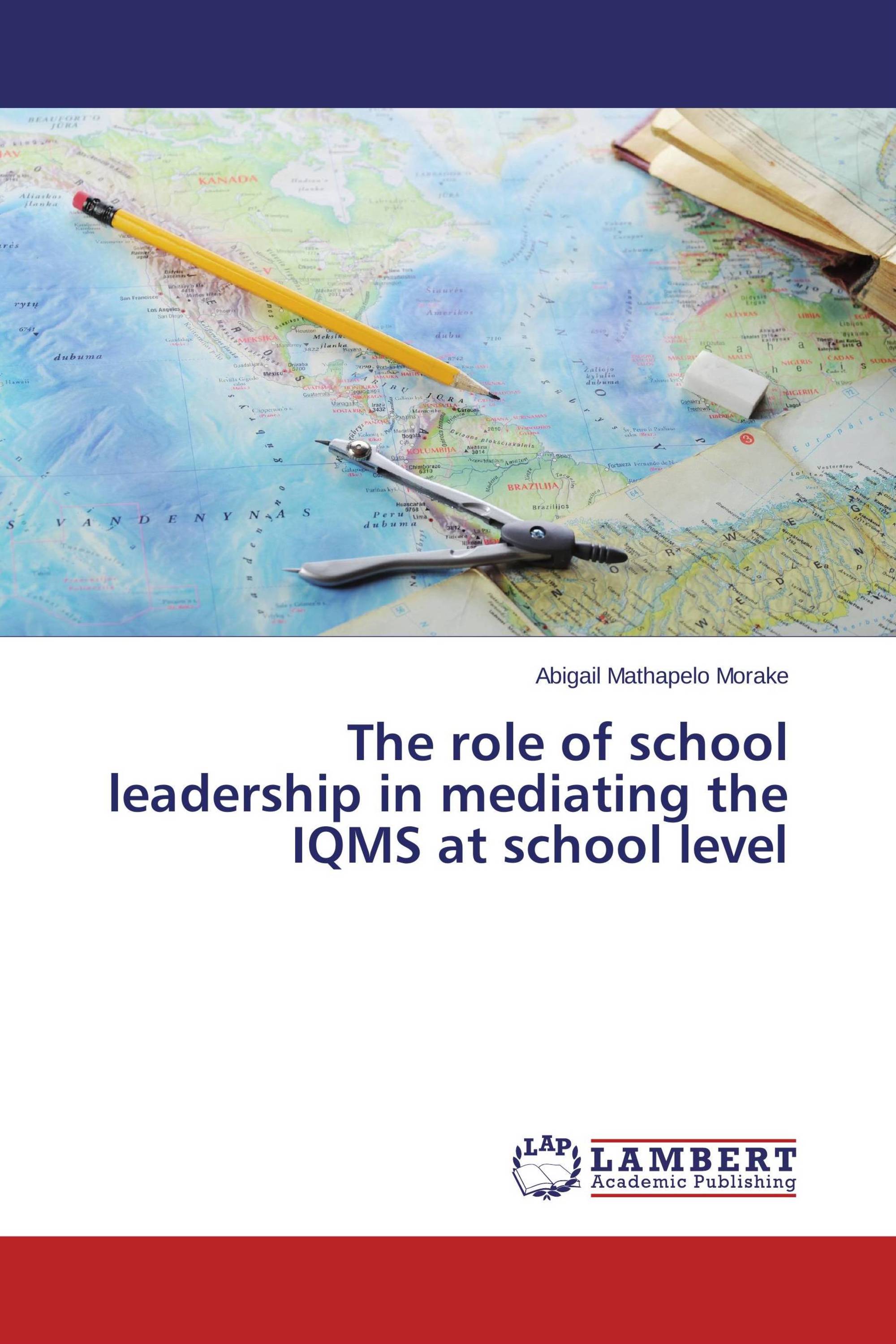 the-role-of-school-leadership-in-mediating-the-iqms-at-school-level