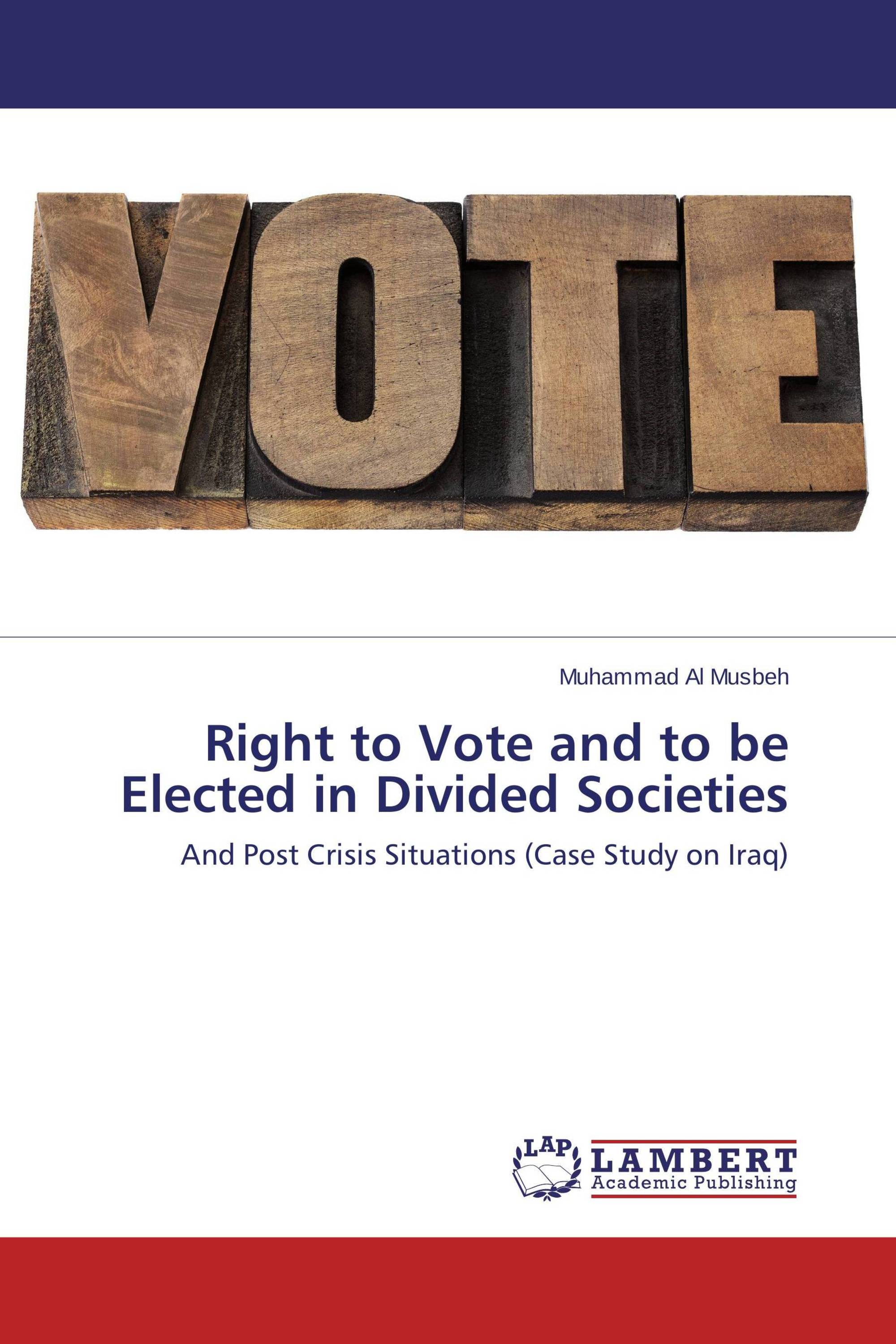 Right to Vote and to be Elected in Divided Societies